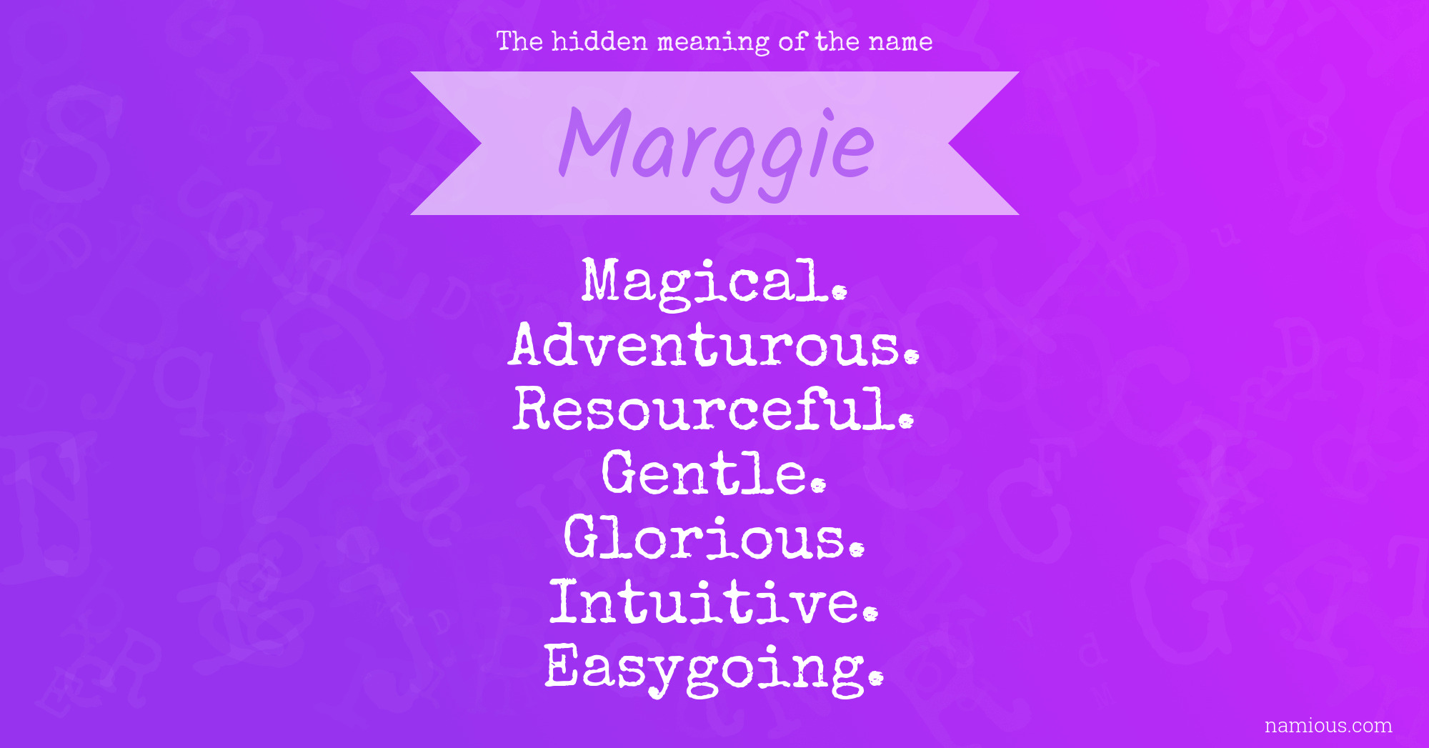 The hidden meaning of the name Marggie