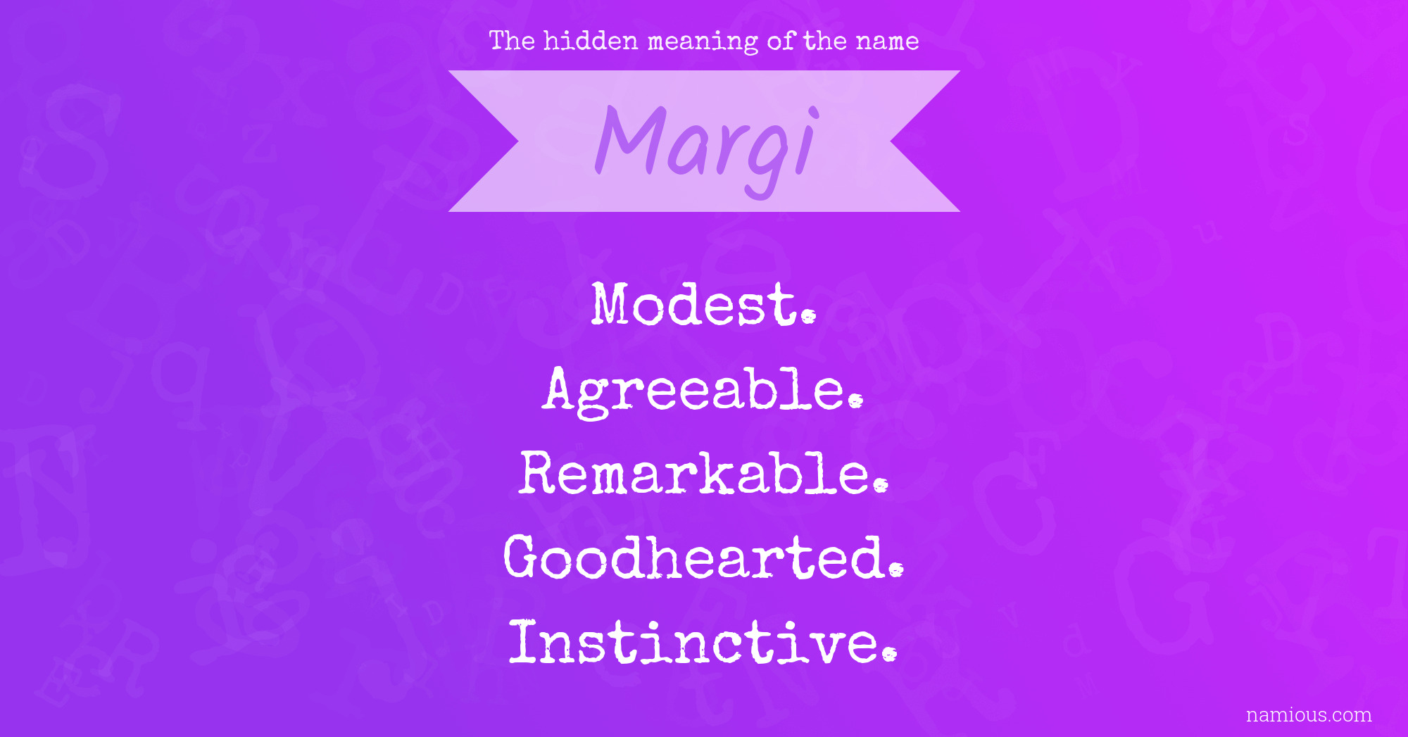 The hidden meaning of the name Margi