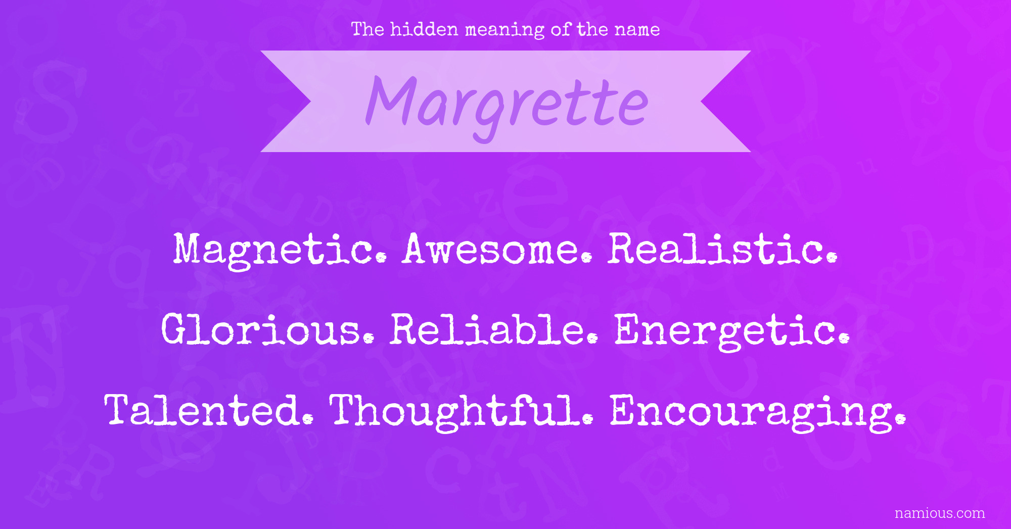 The hidden meaning of the name Margrette