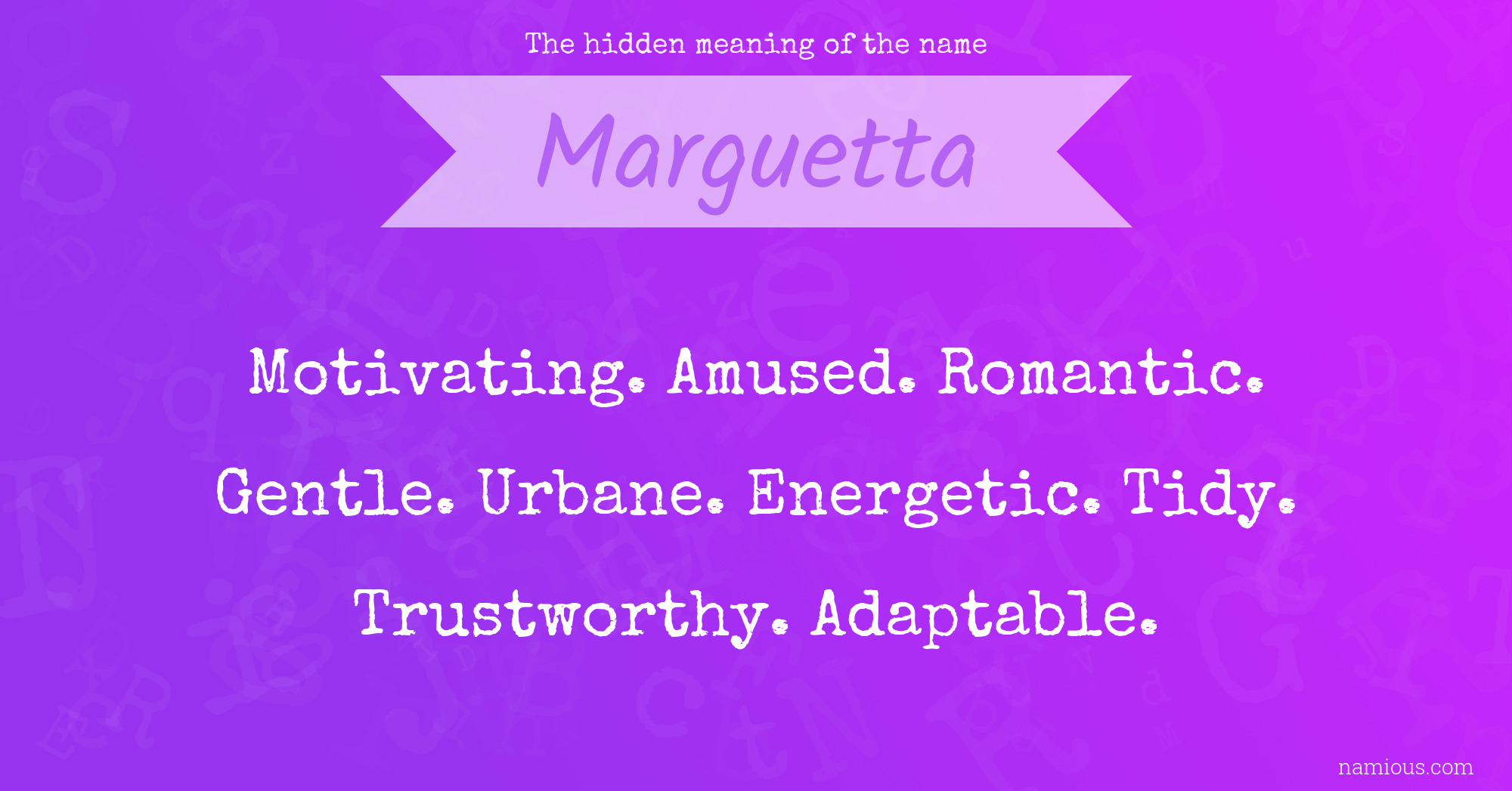 The hidden meaning of the name Marguetta