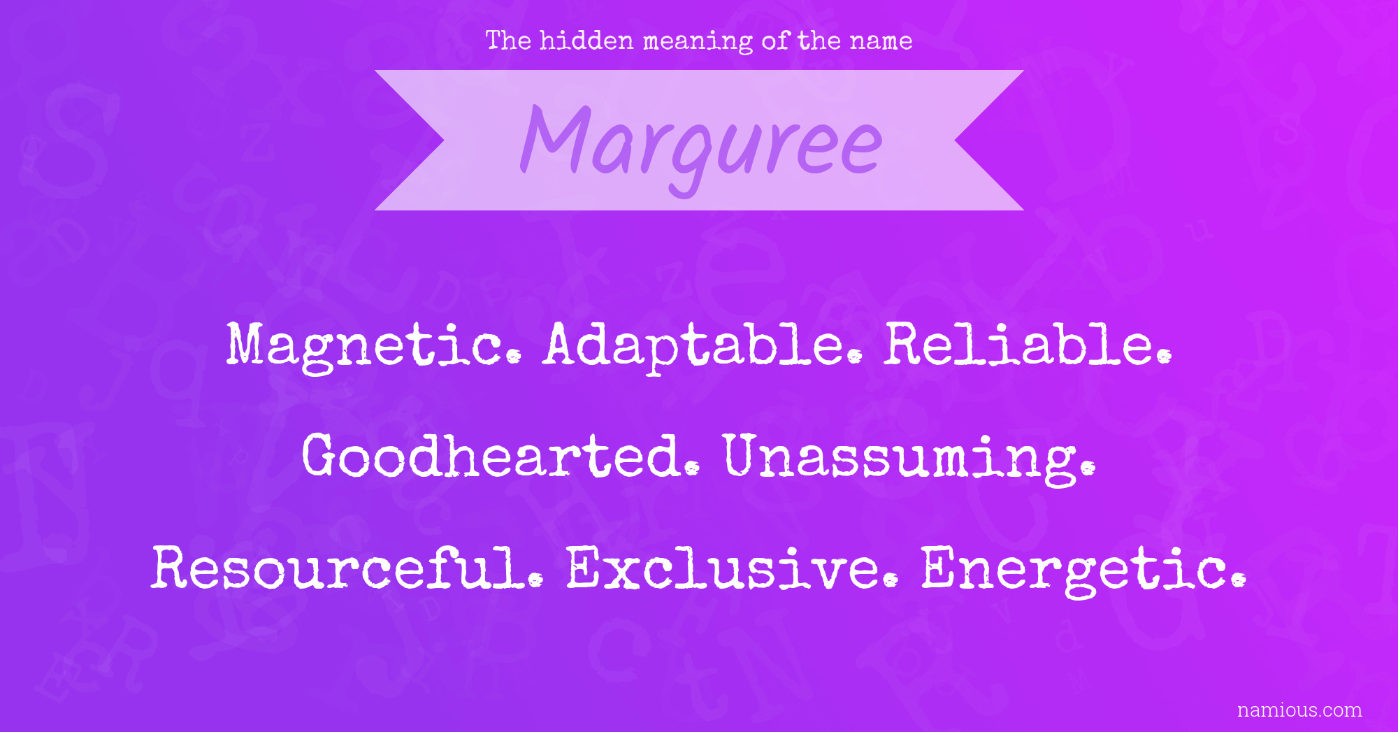 The hidden meaning of the name Marguree