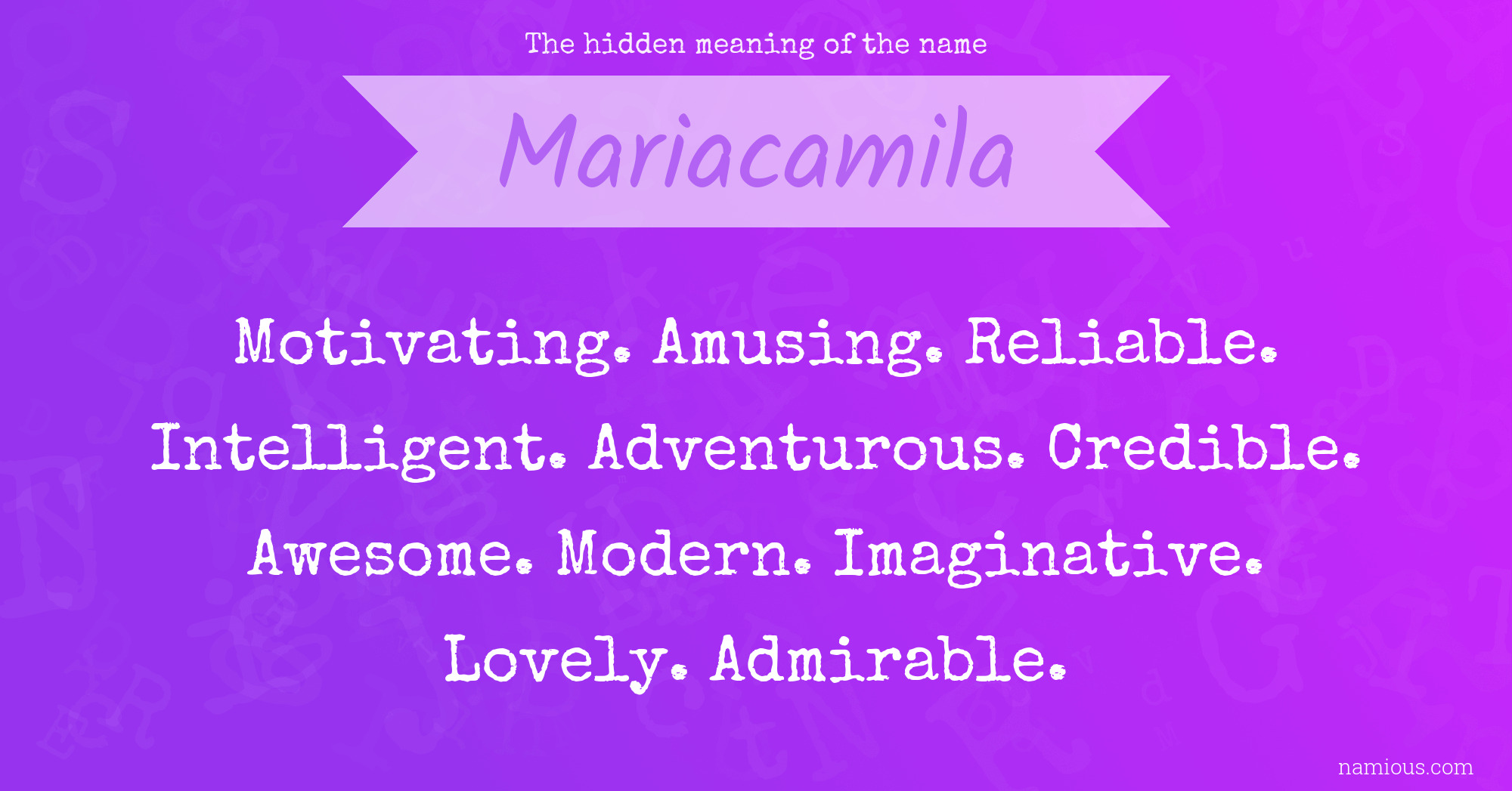 The hidden meaning of the name Mariacamila