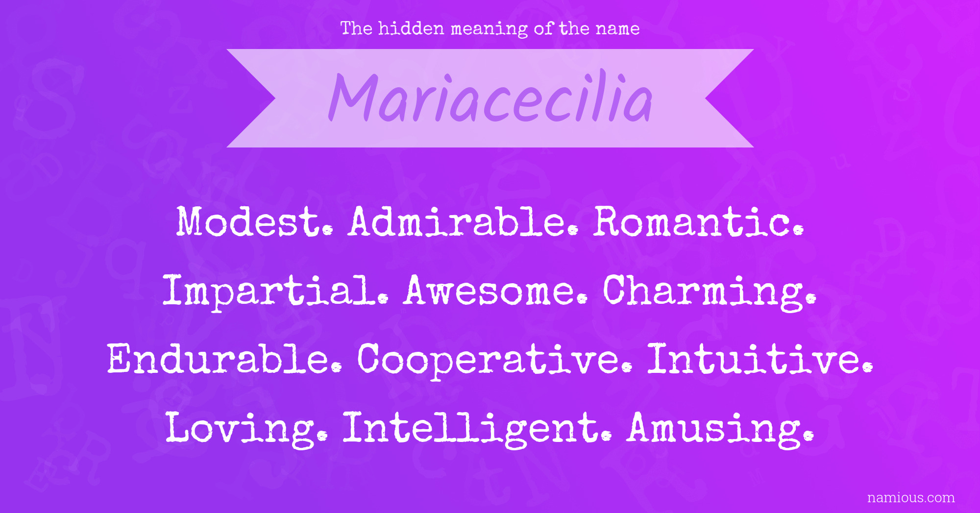 The hidden meaning of the name Mariacecilia