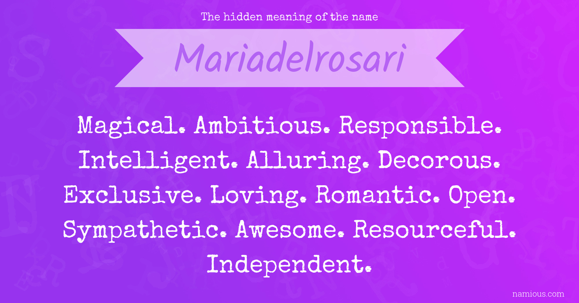 The hidden meaning of the name Mariadelrosari