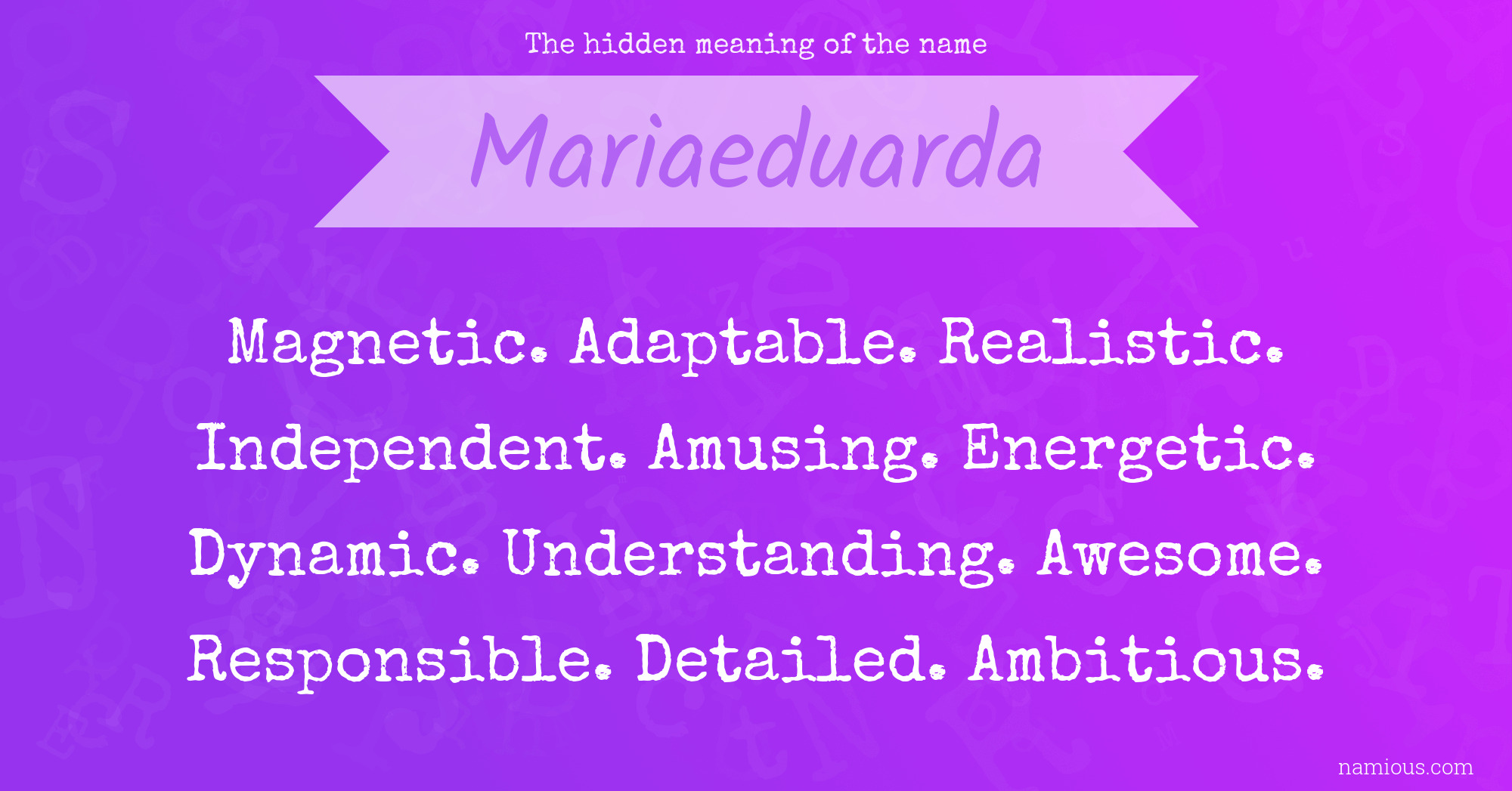 The hidden meaning of the name Mariaeduarda