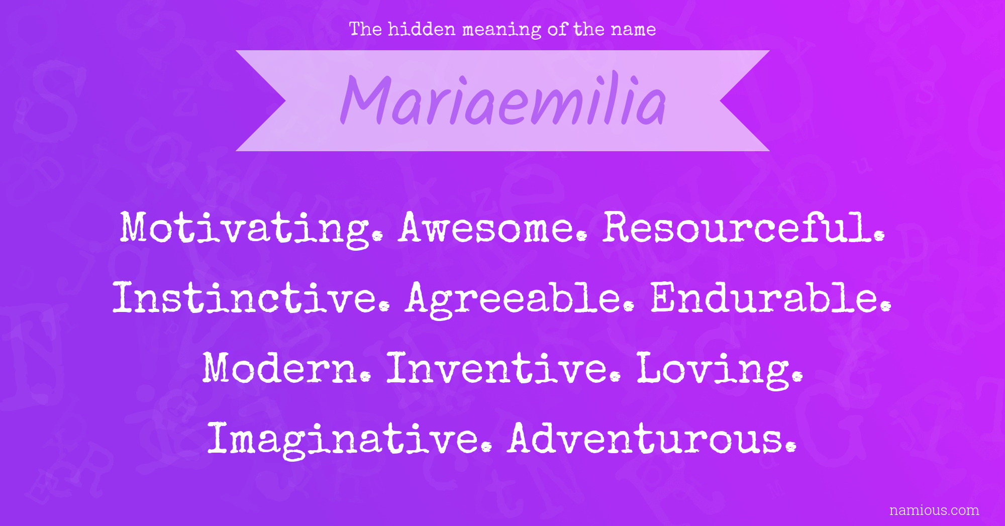 The hidden meaning of the name Mariaemilia