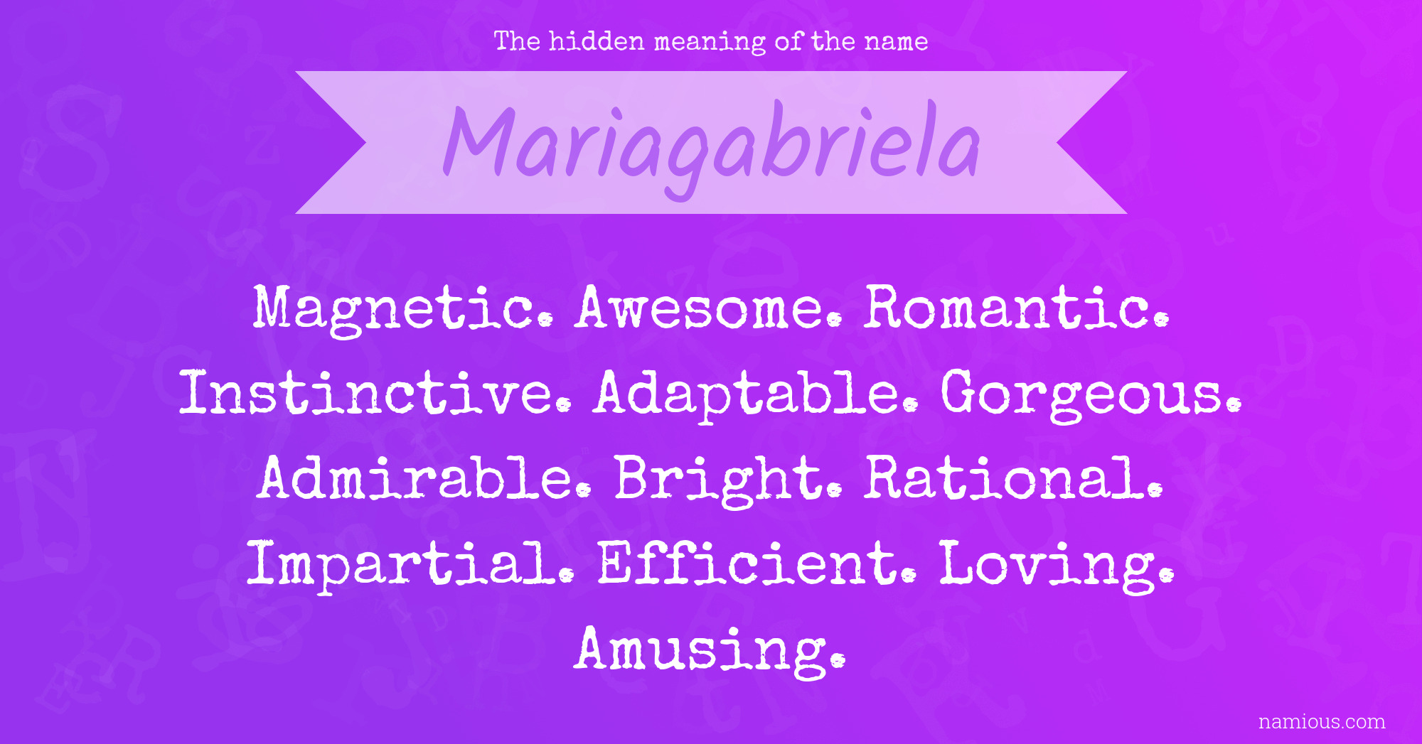 The hidden meaning of the name Mariagabriela