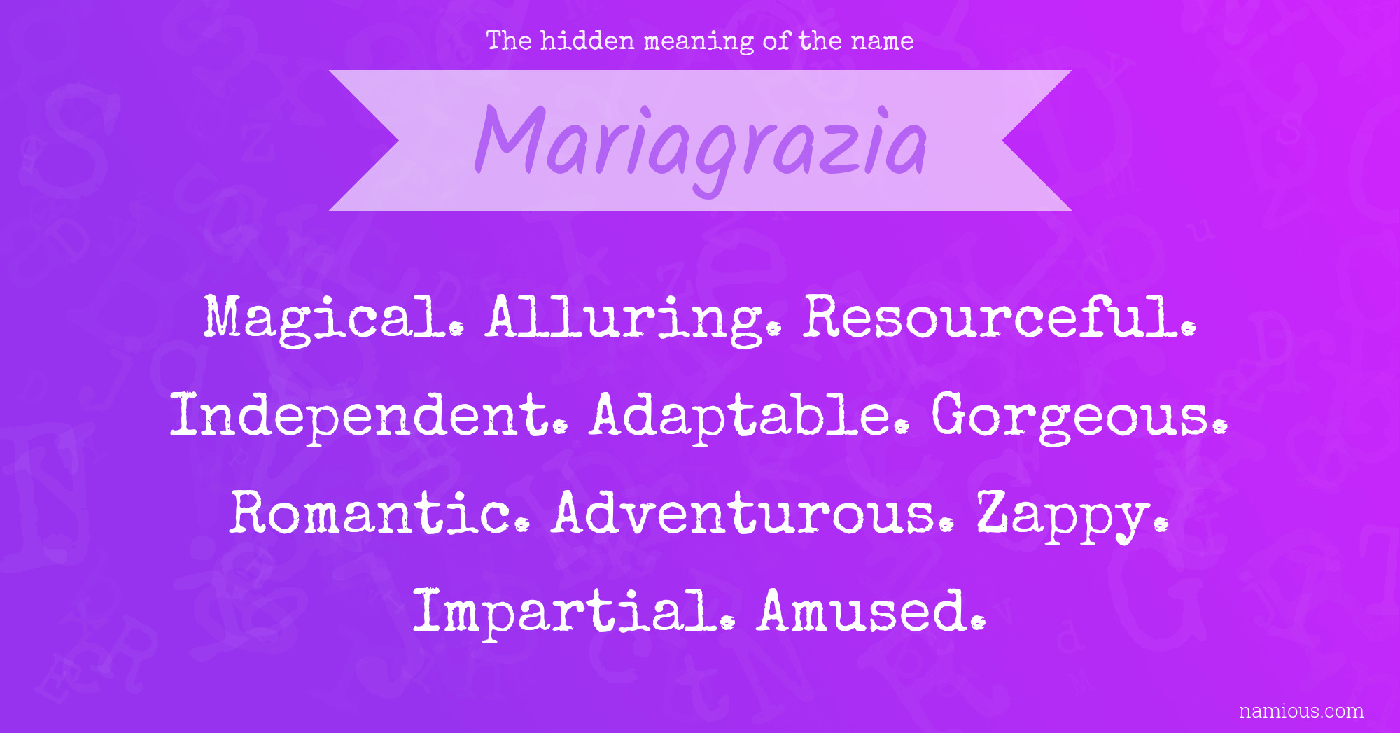 The hidden meaning of the name Mariagrazia