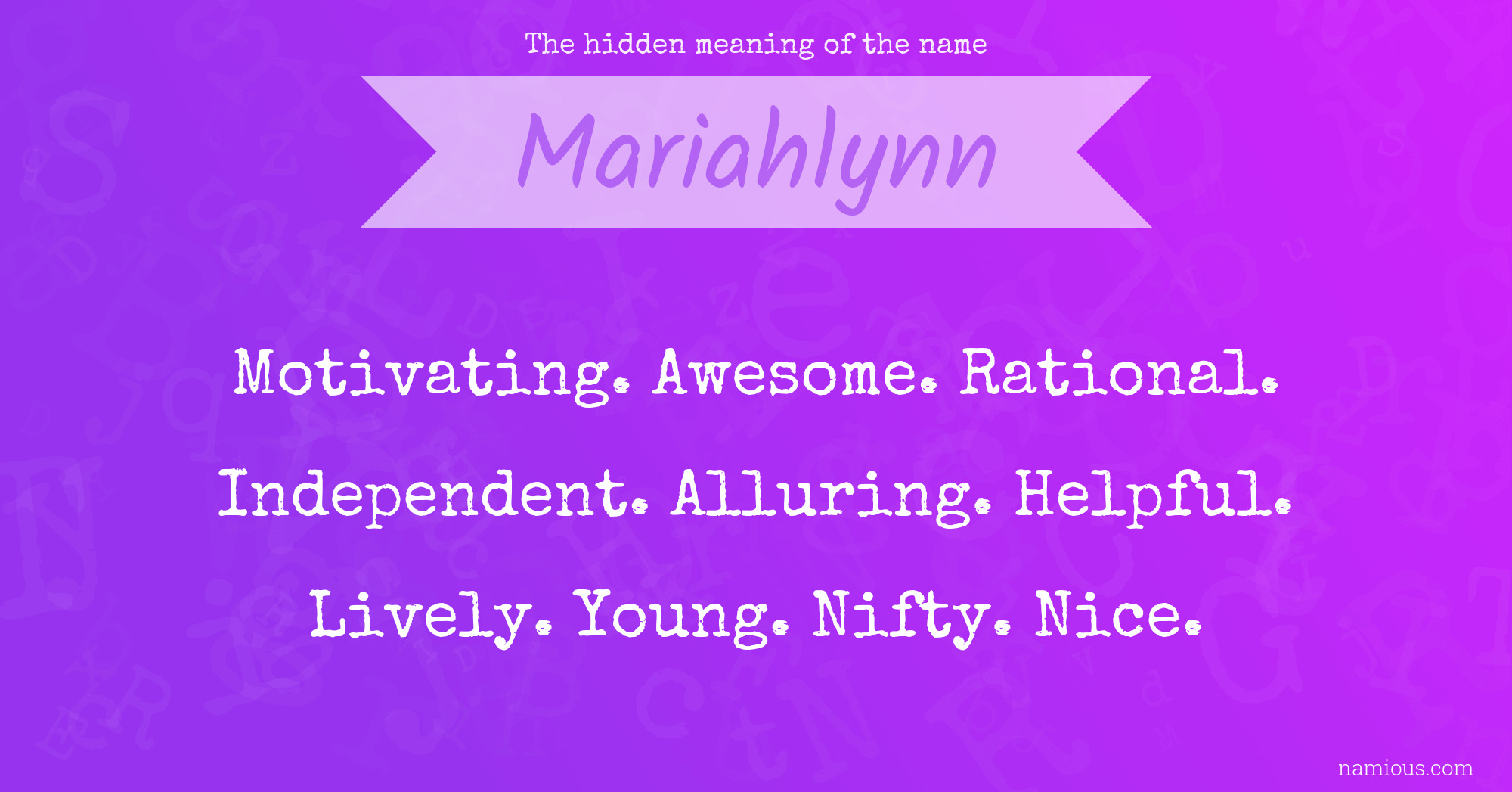 The hidden meaning of the name Mariahlynn