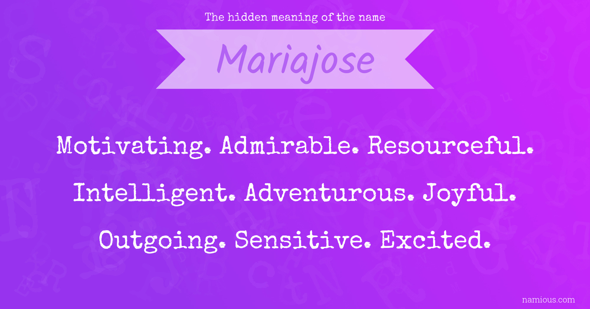 The hidden meaning of the name Mariajose