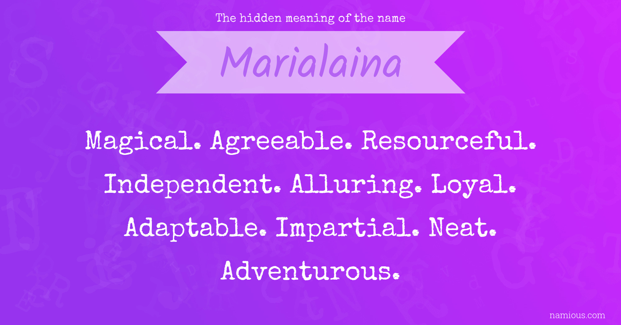 The hidden meaning of the name Marialaina