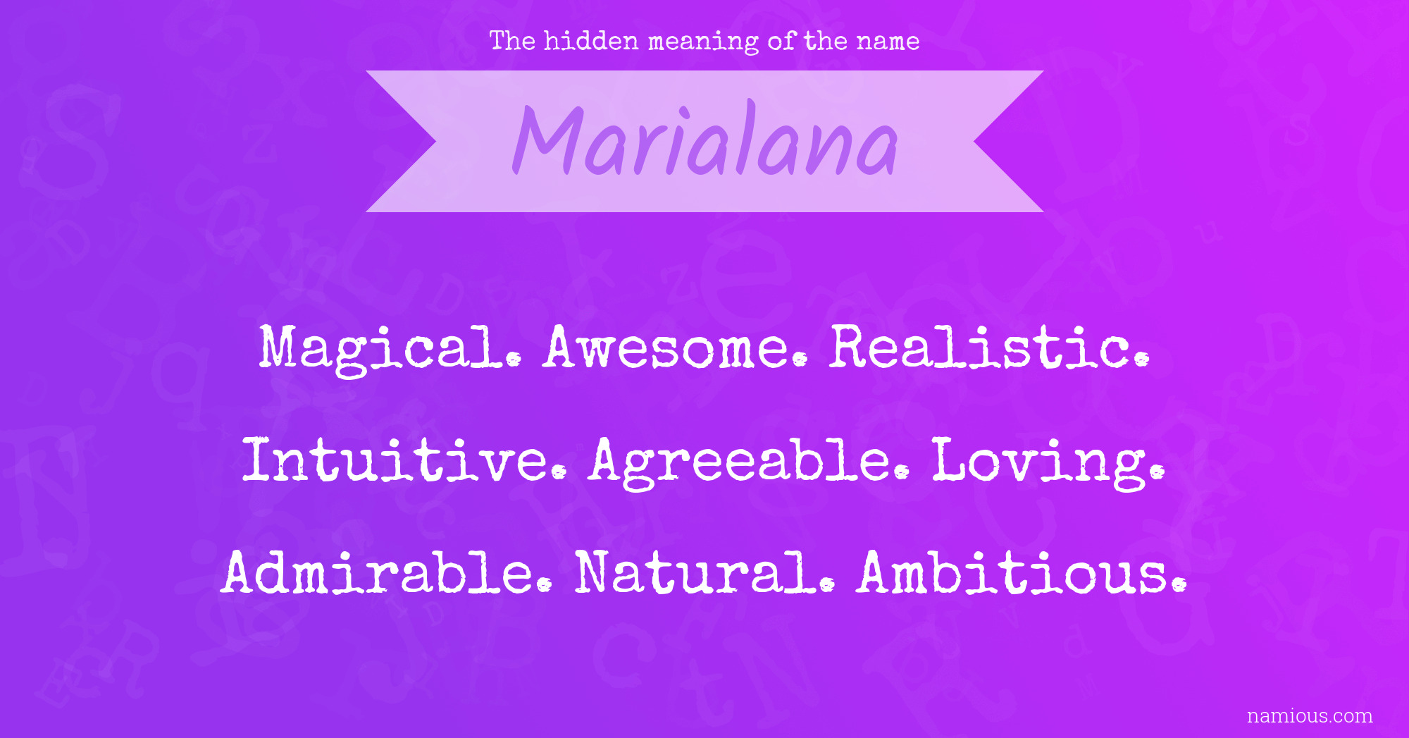 The hidden meaning of the name Marialana