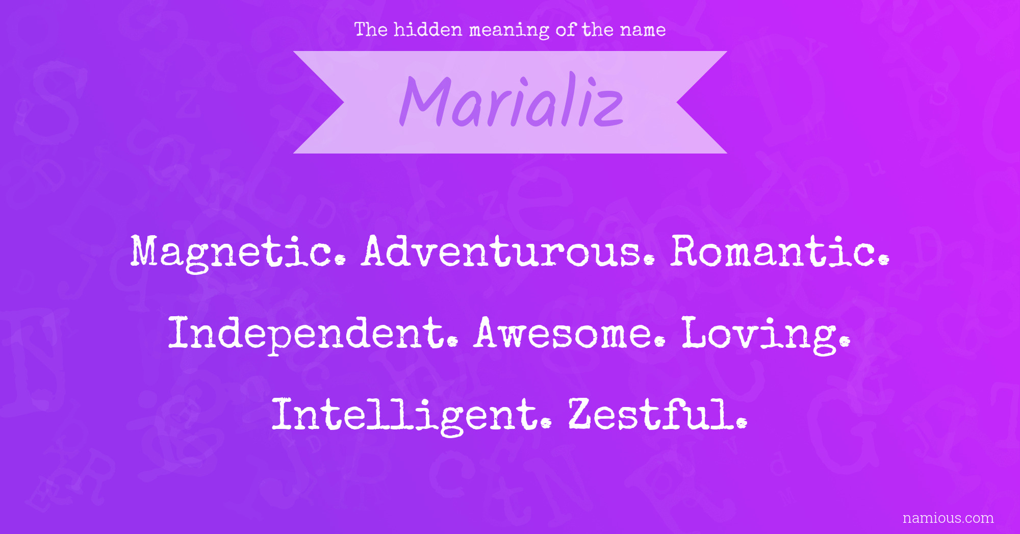 The hidden meaning of the name Marializ