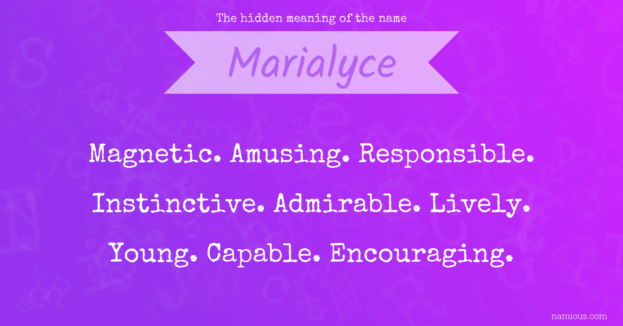 The hidden meaning of the name Marialyce