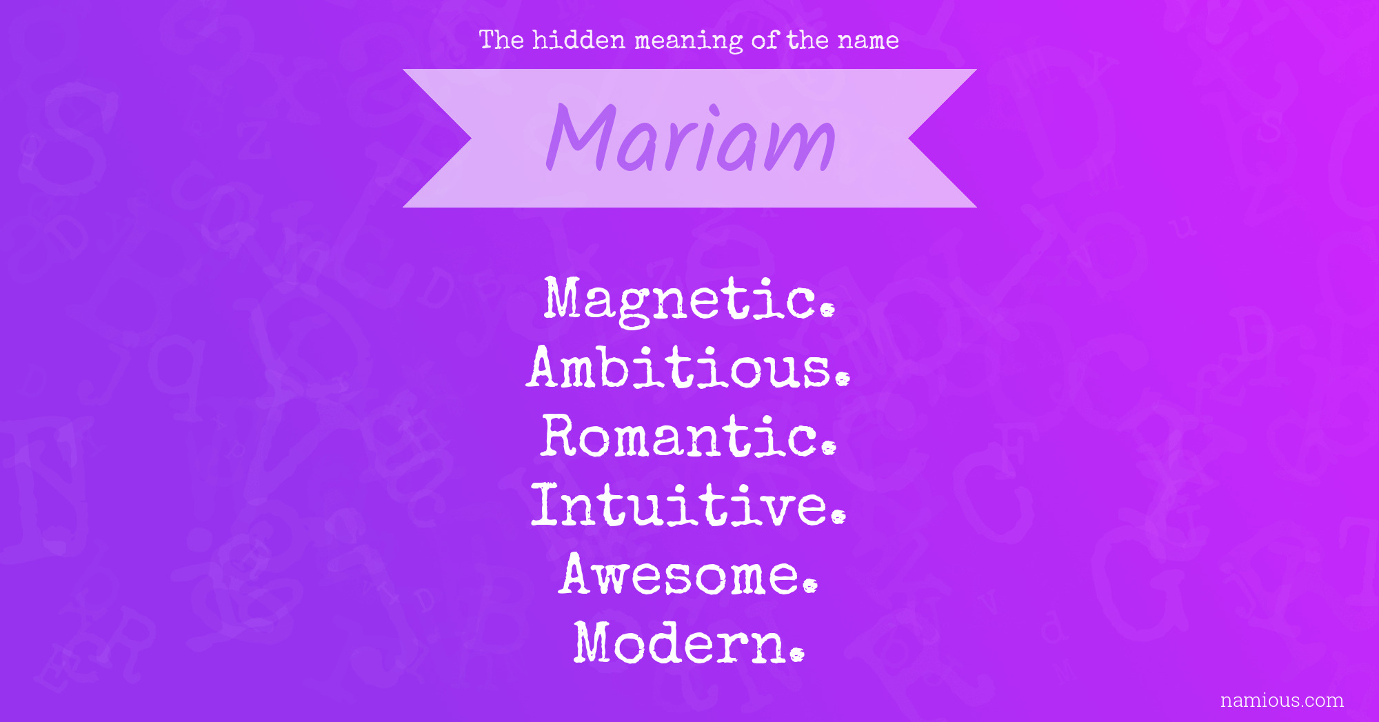 The hidden meaning of the name Mariam