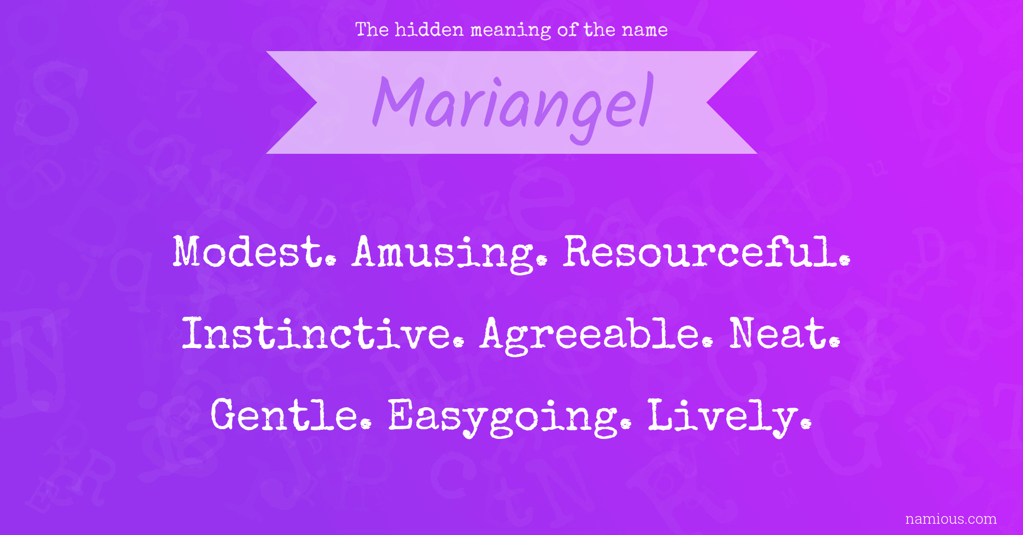 The hidden meaning of the name Mariangel