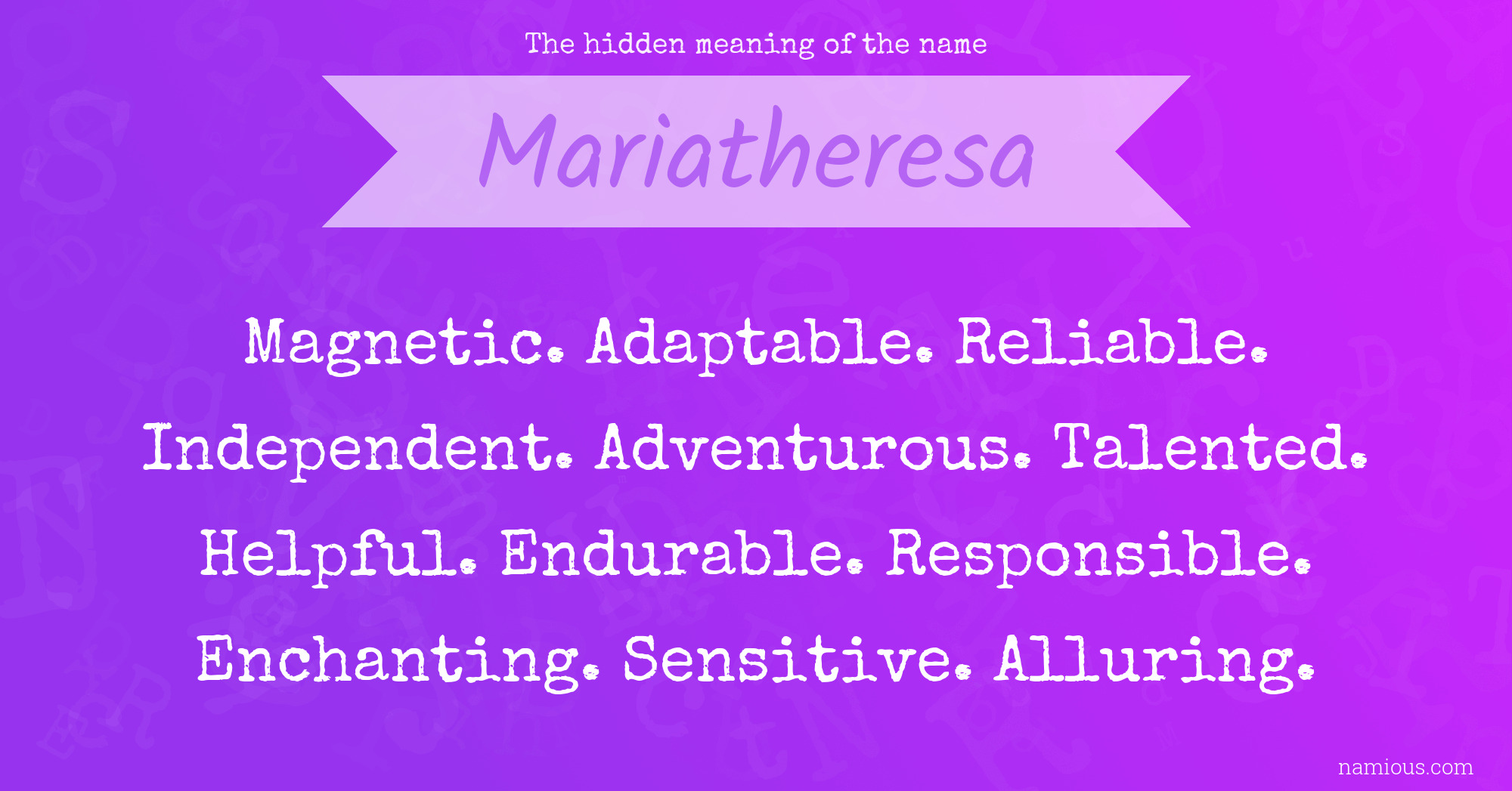 The hidden meaning of the name Mariatheresa