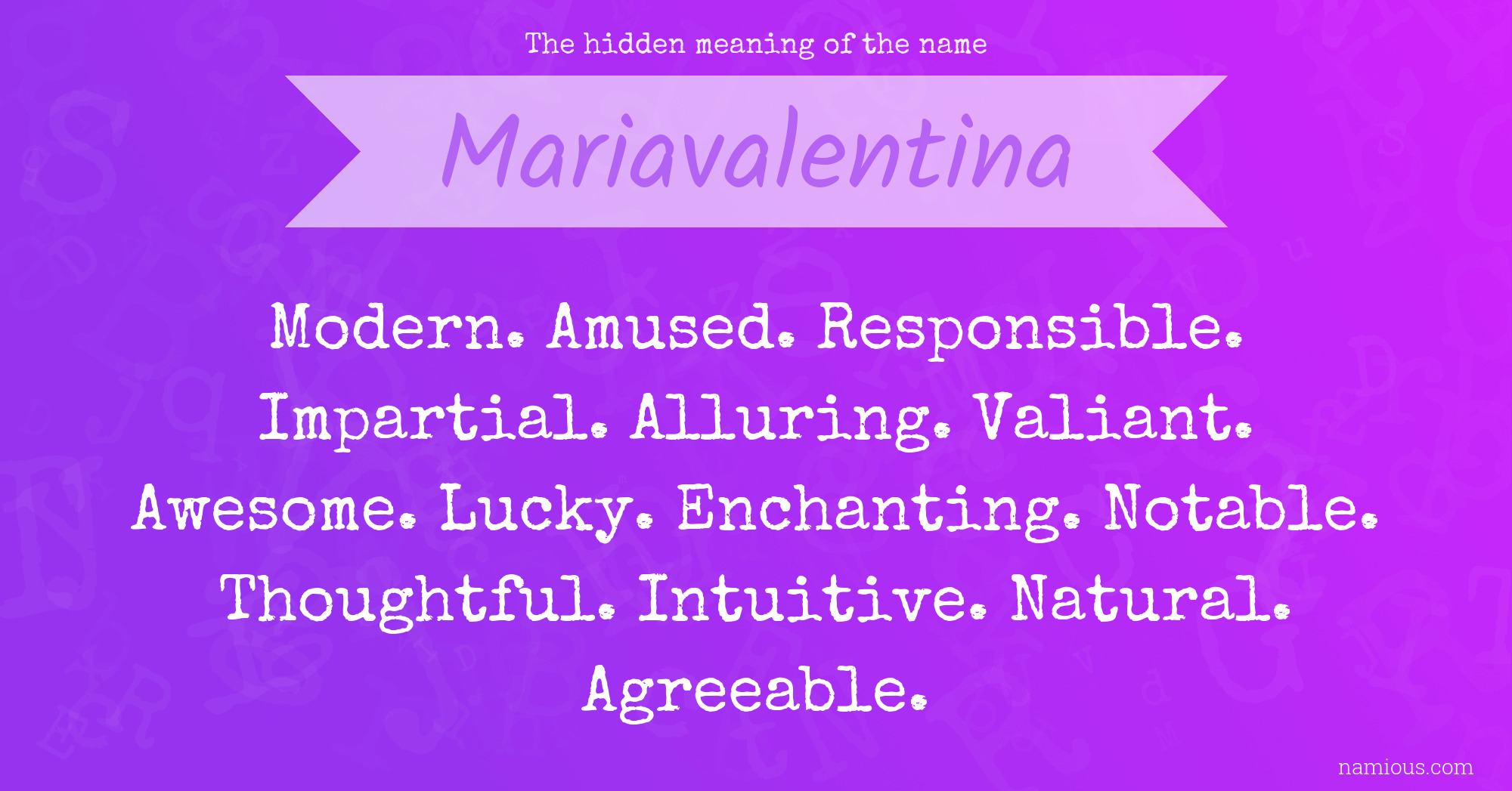 The hidden meaning of the name Mariavalentina