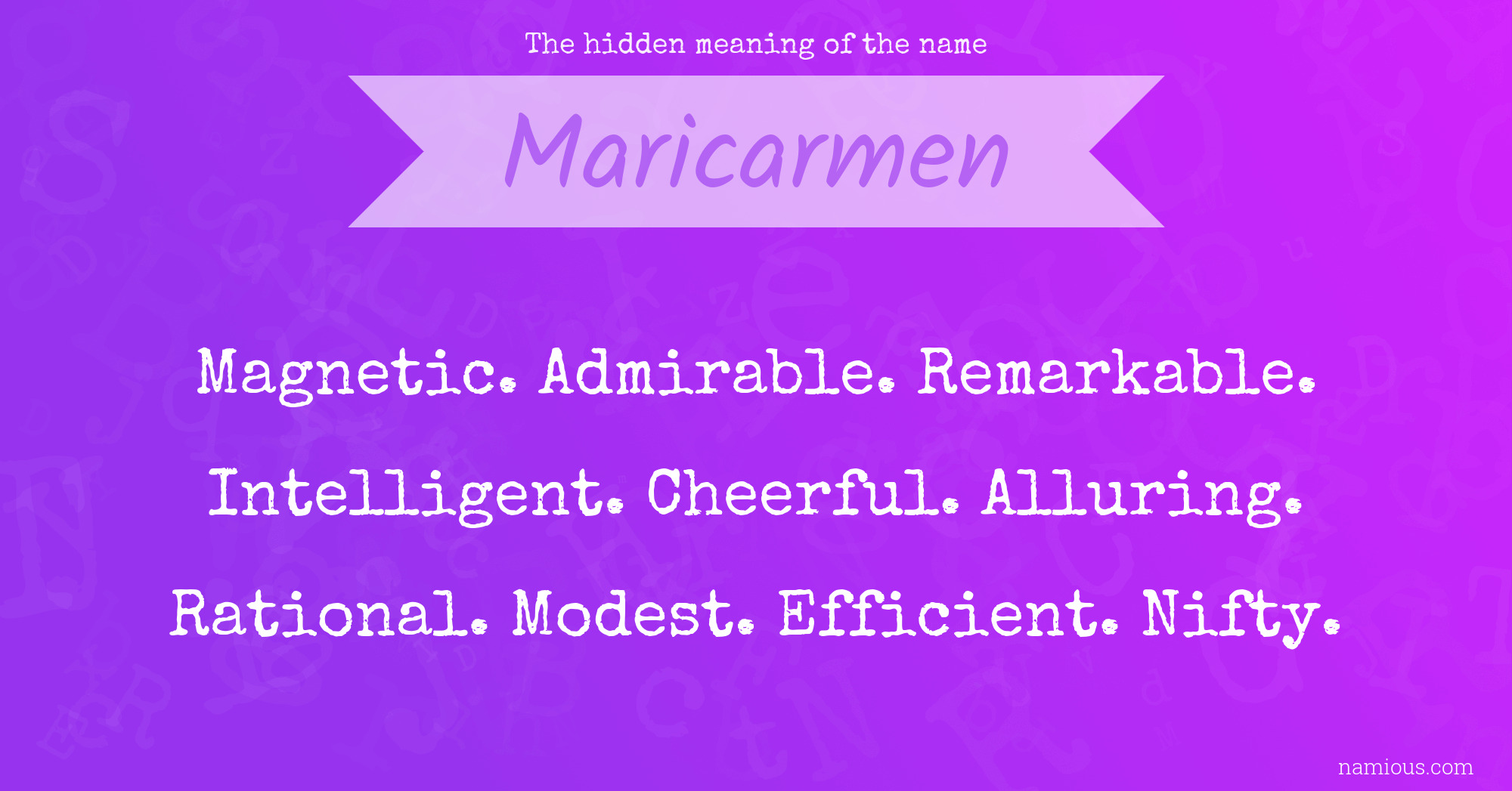 The hidden meaning of the name Maricarmen