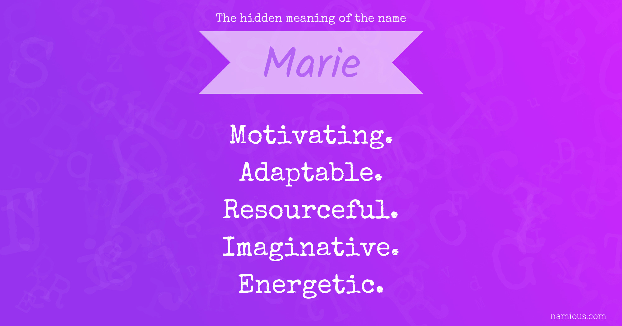 The Hidden Meaning Of The Name Marie Namious