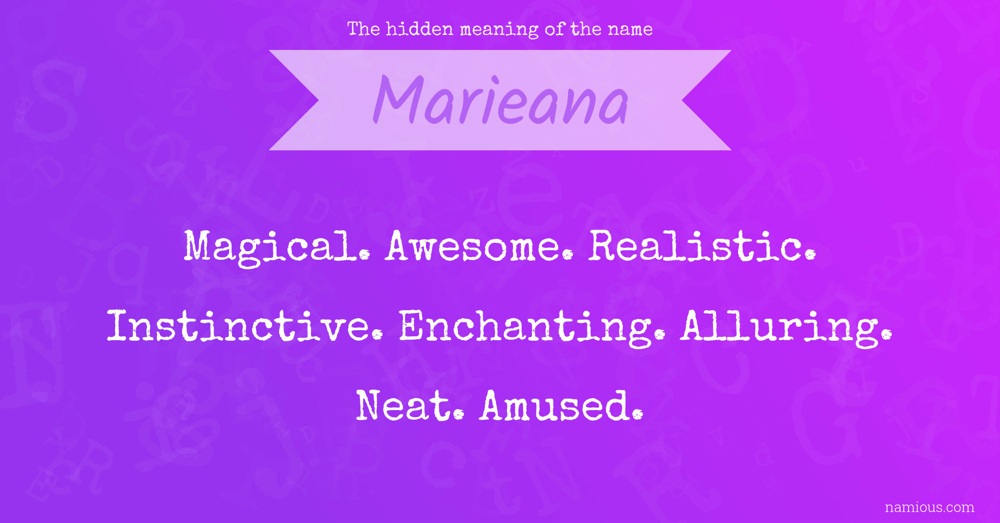 The hidden meaning of the name Marieana