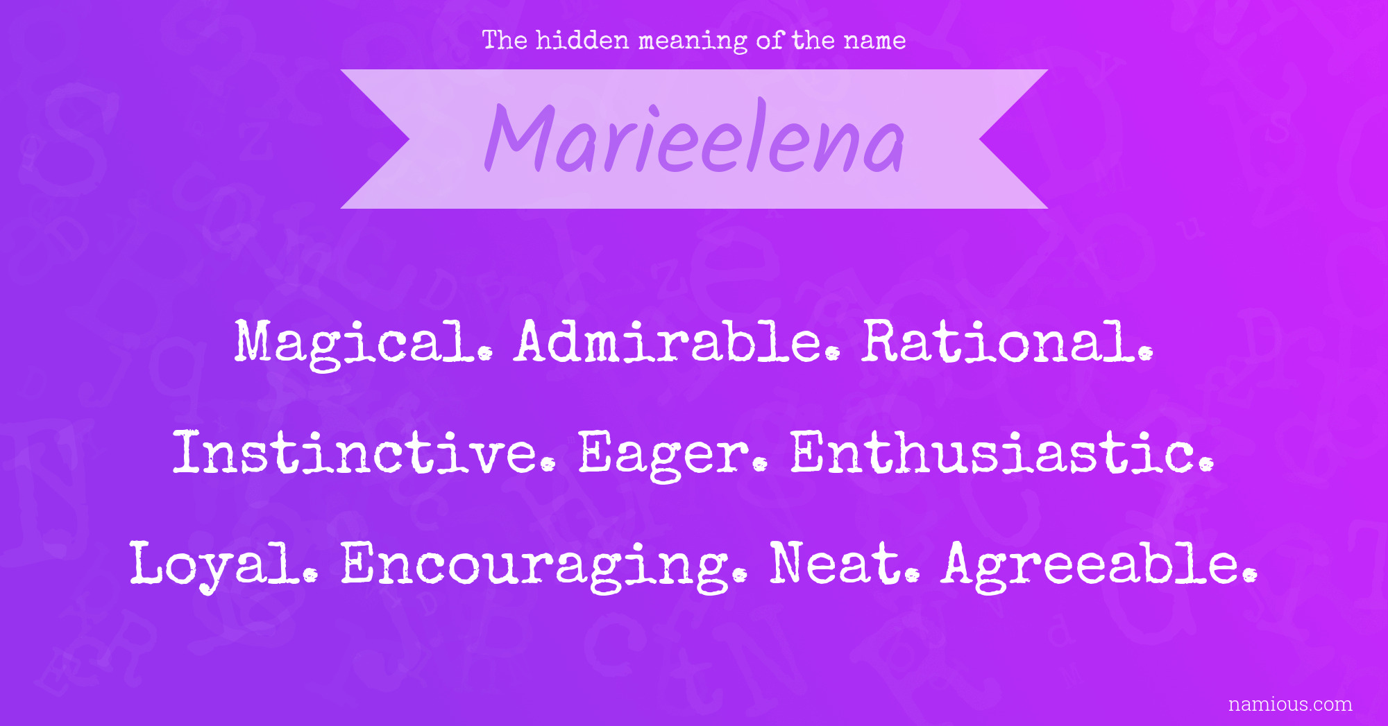 The hidden meaning of the name Marieelena