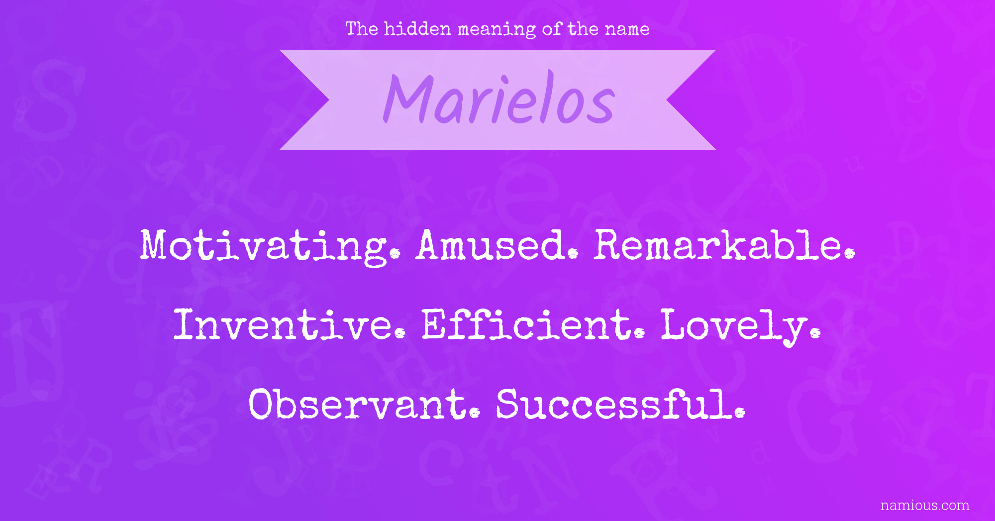 The hidden meaning of the name Marielos