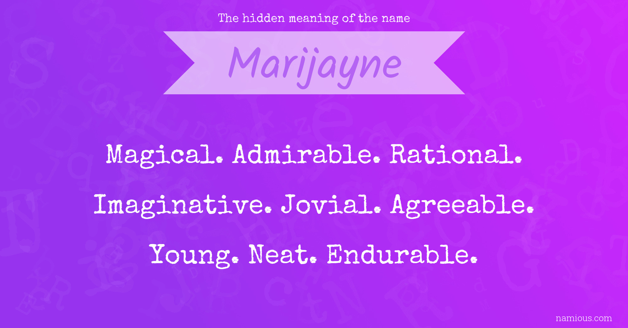 The hidden meaning of the name Marijayne