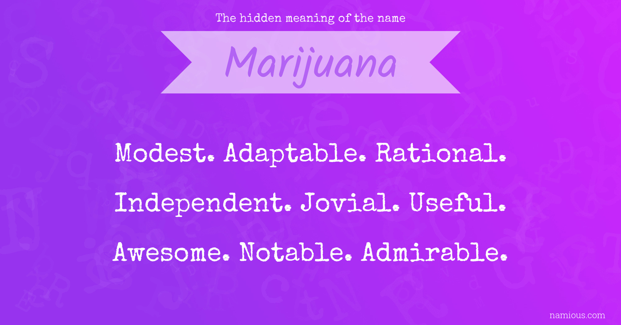 The hidden meaning of the name Marijuana