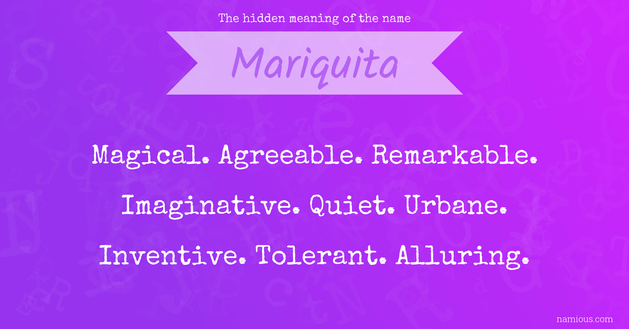 The hidden meaning of the name Mariquita