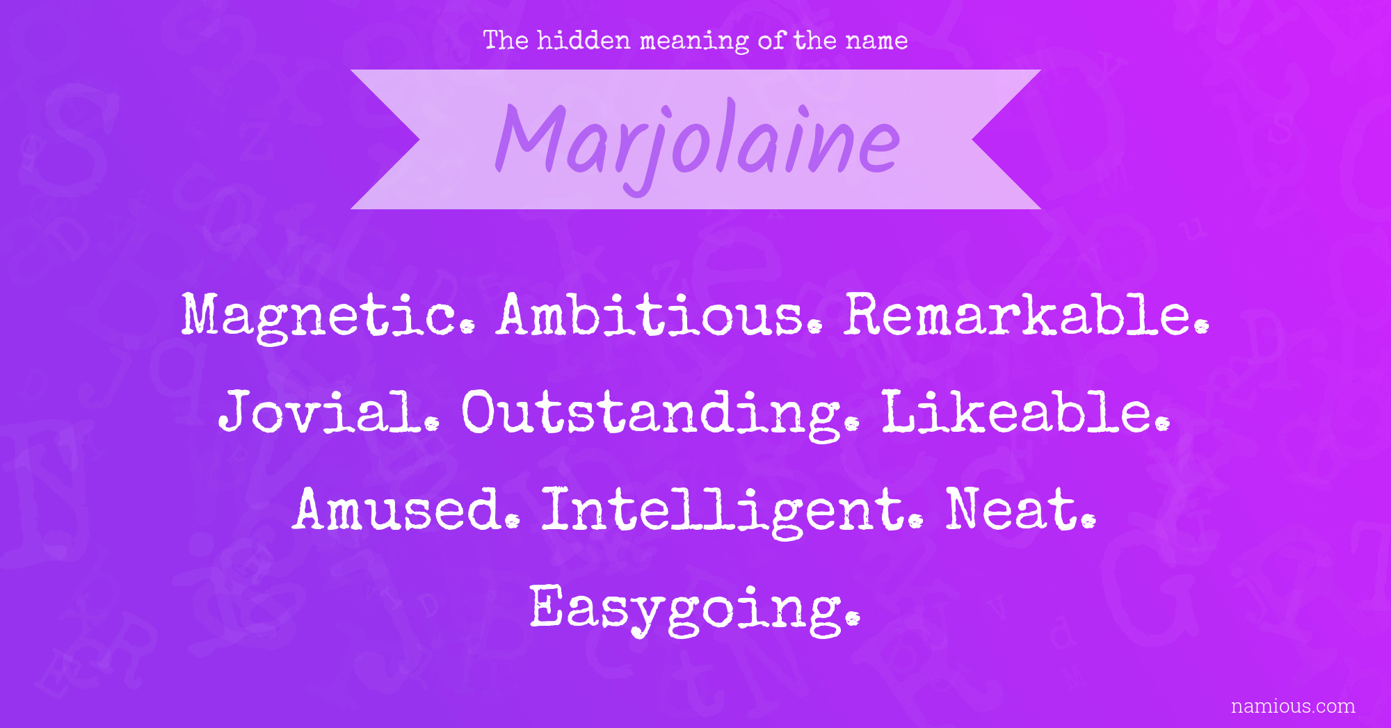 The hidden meaning of the name Marjolaine