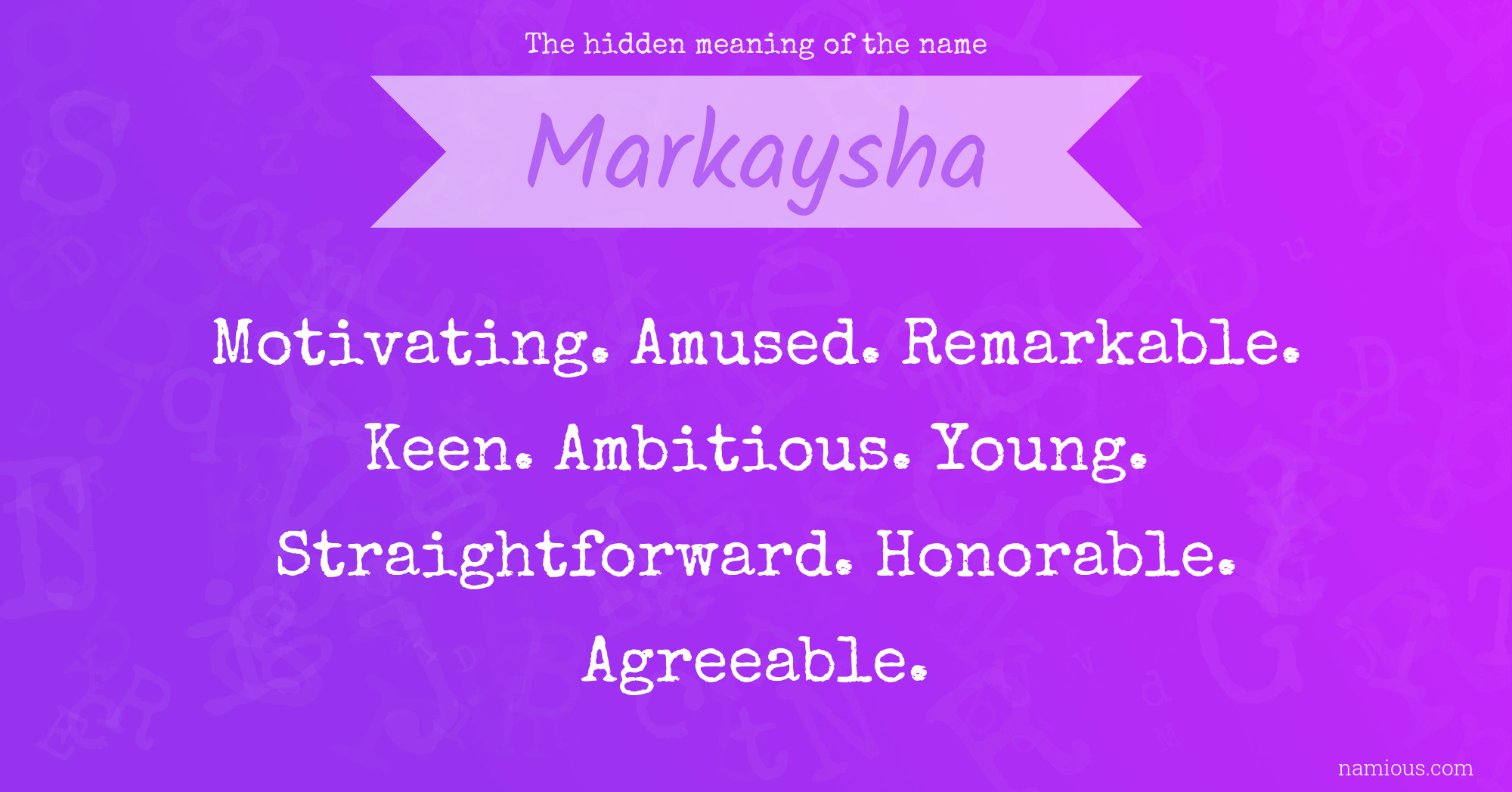 The hidden meaning of the name Markaysha