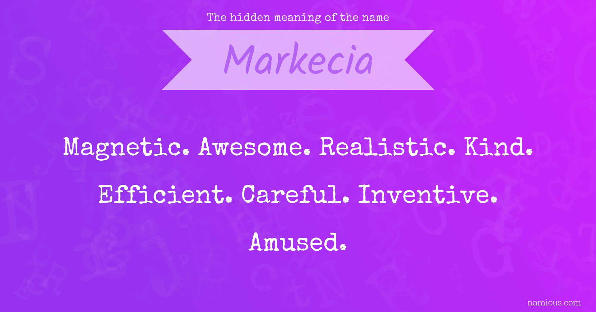 The hidden meaning of the name Markecia