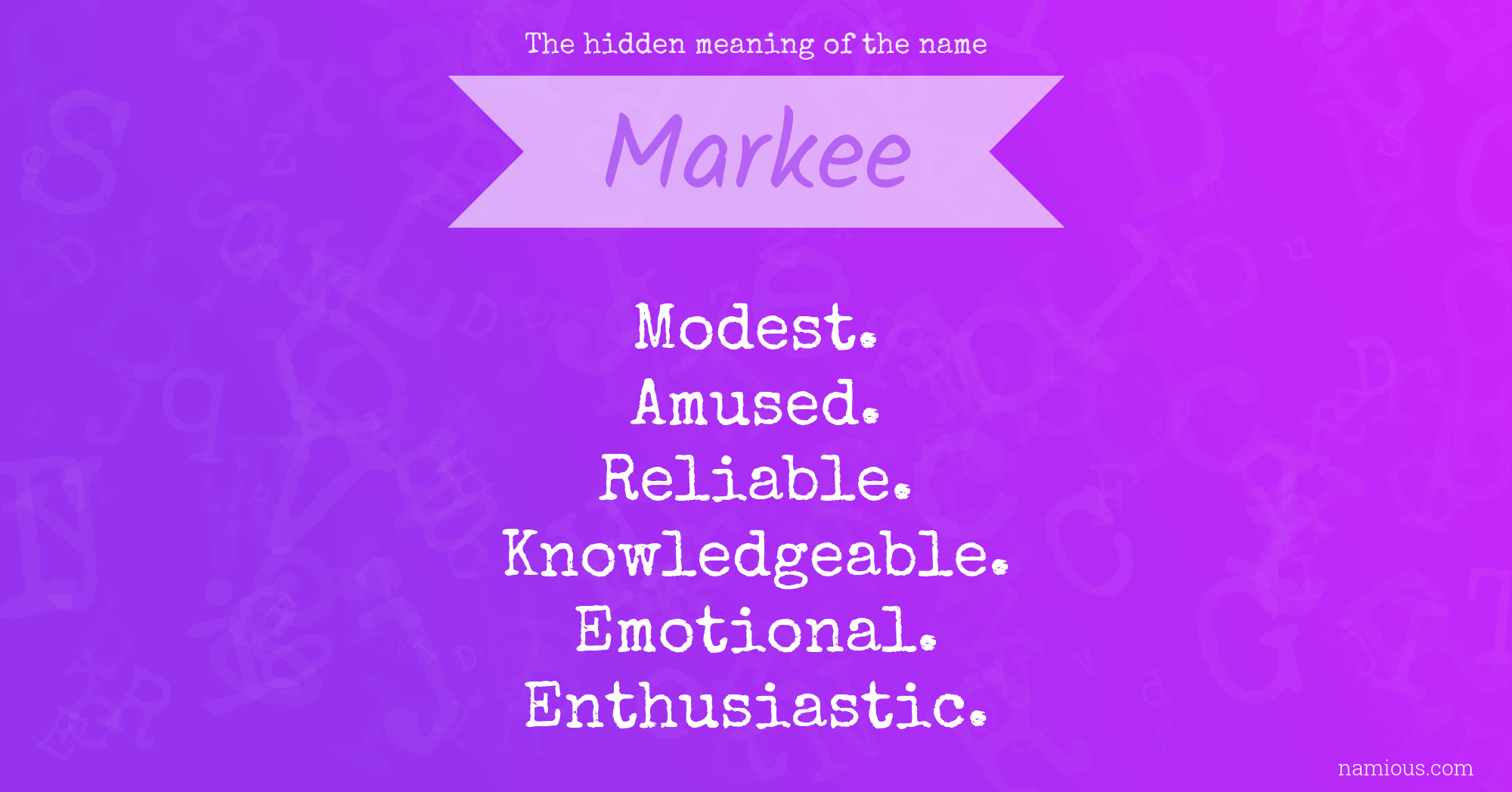 The hidden meaning of the name Markee