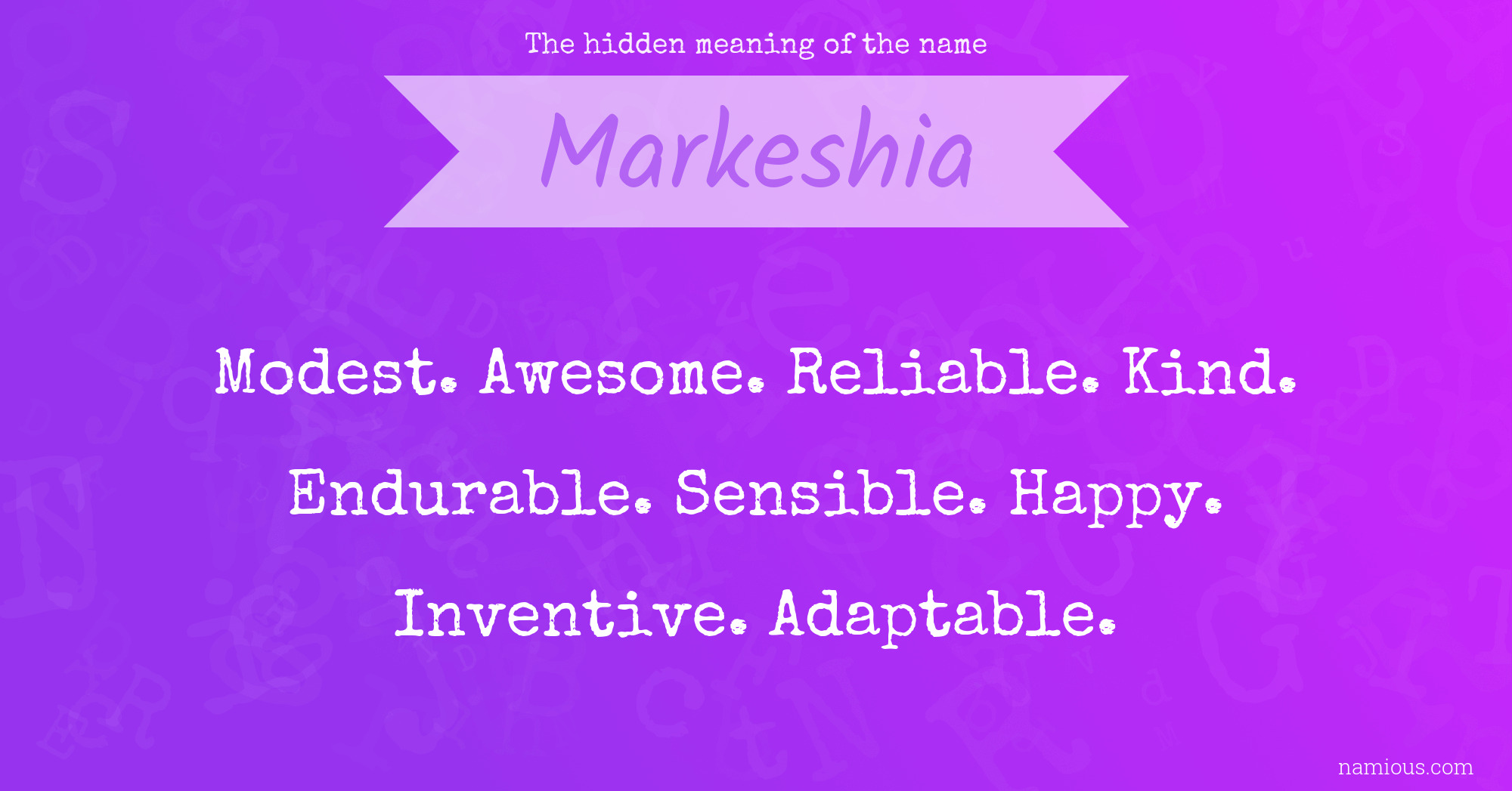 The hidden meaning of the name Markeshia