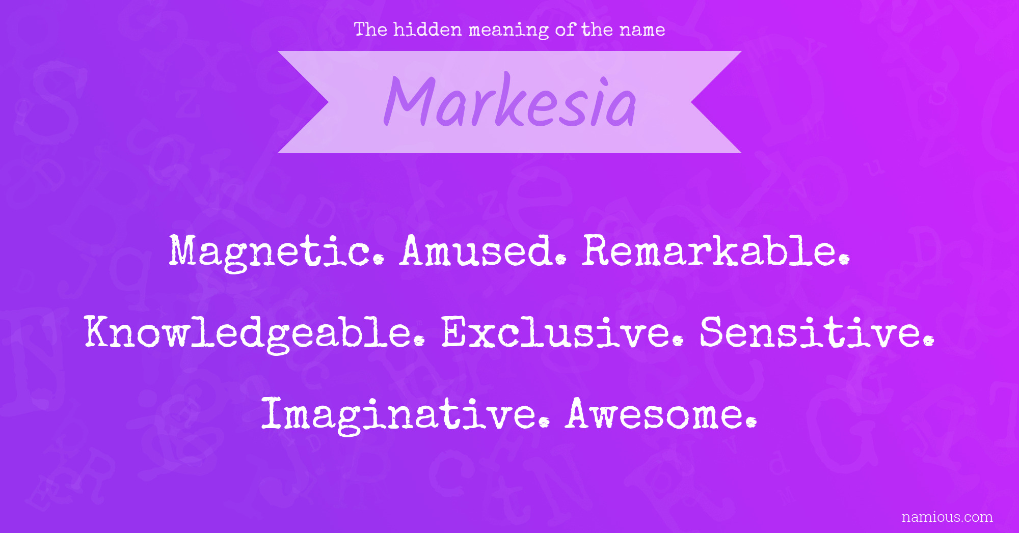 The hidden meaning of the name Markesia