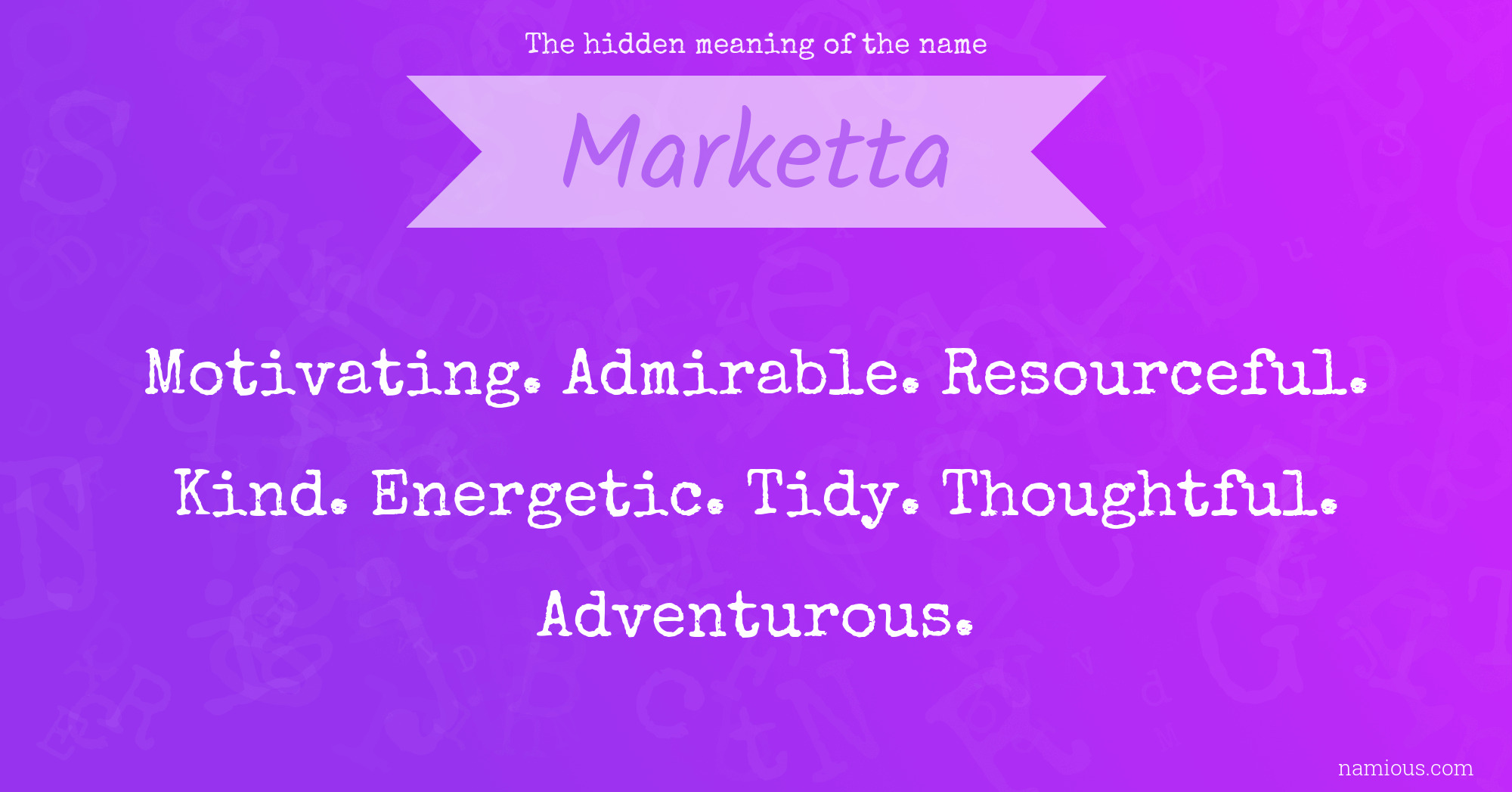 The hidden meaning of the name Marketta