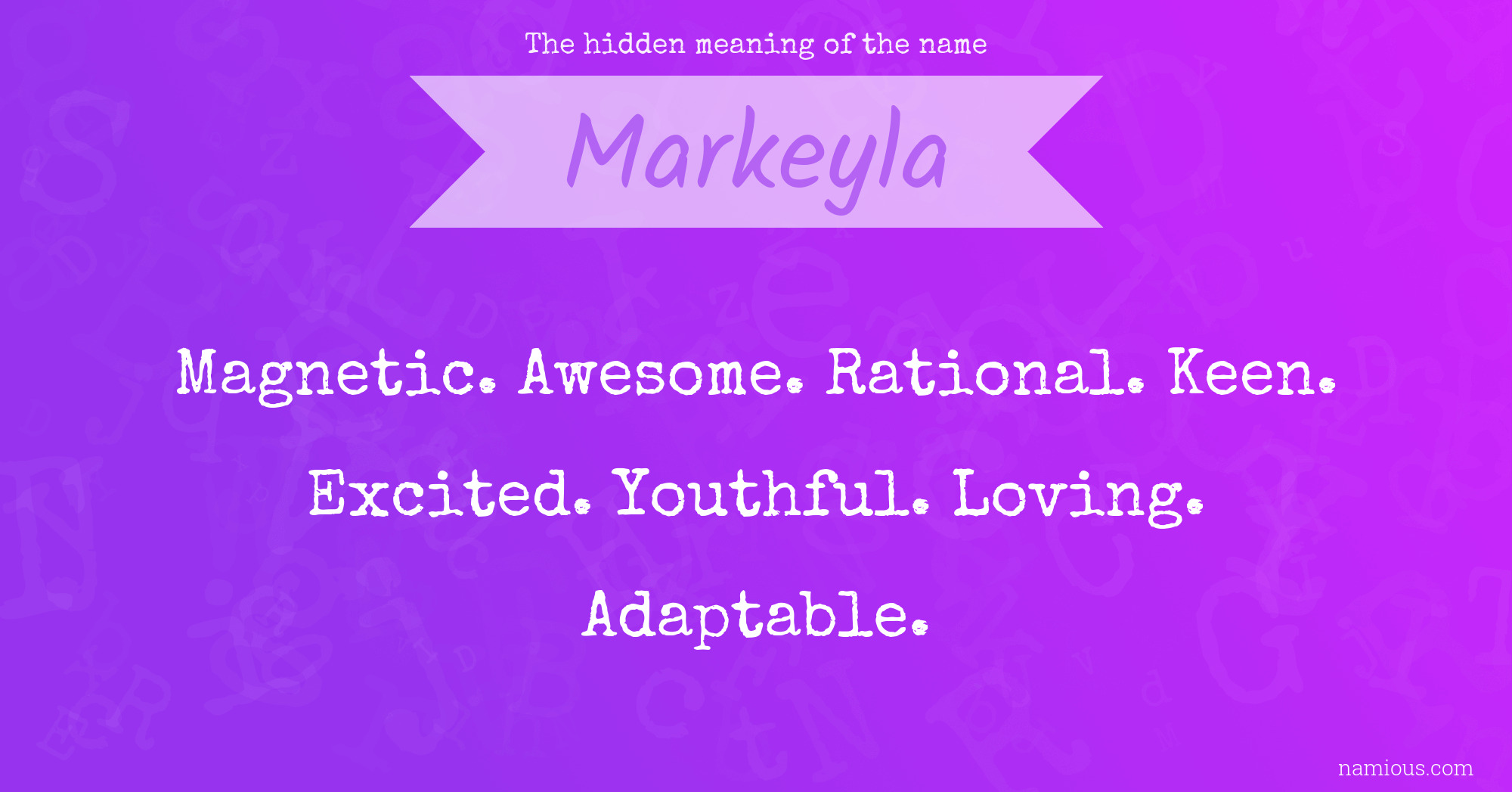 The hidden meaning of the name Markeyla