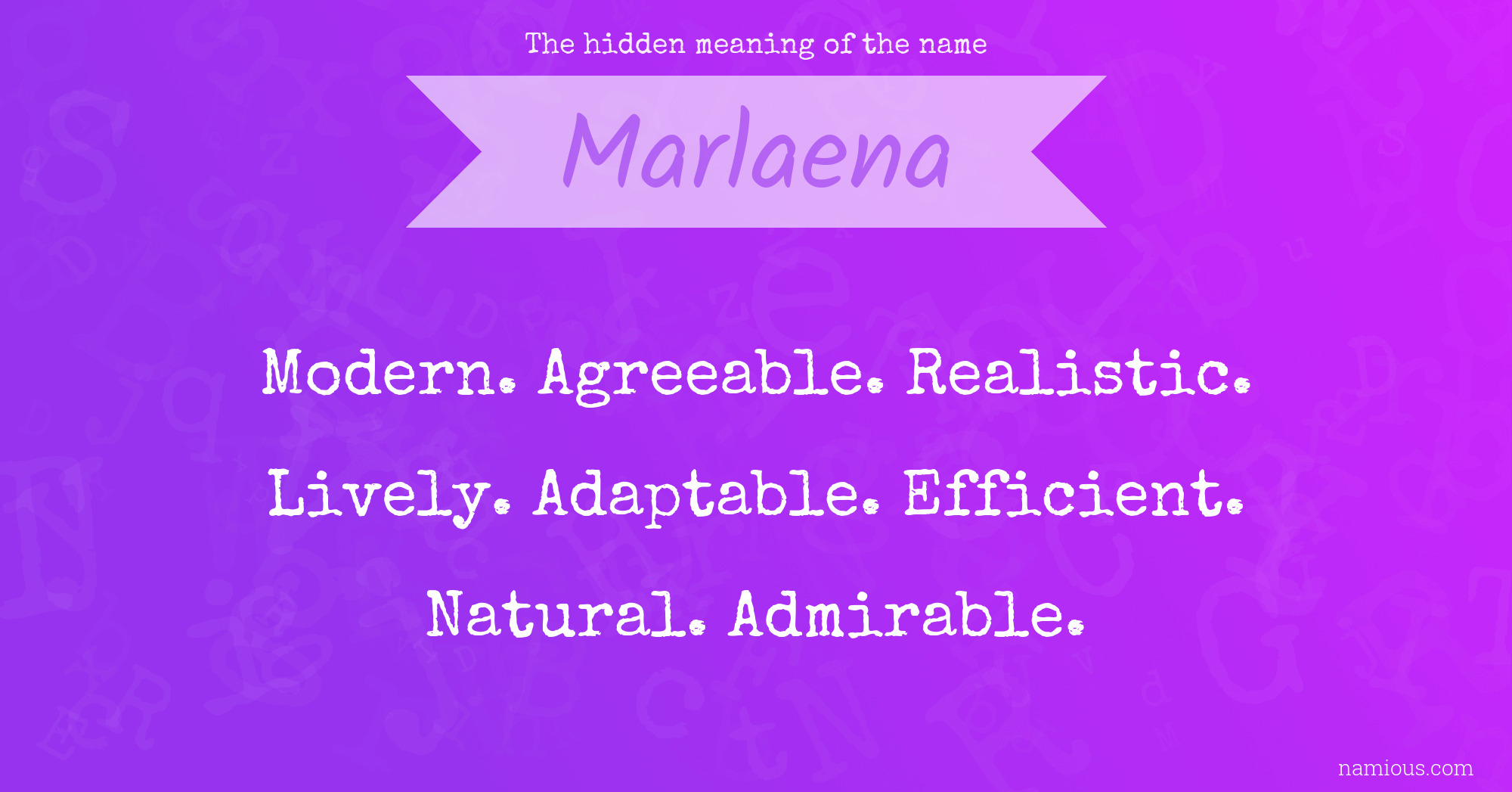 The hidden meaning of the name Marlaena