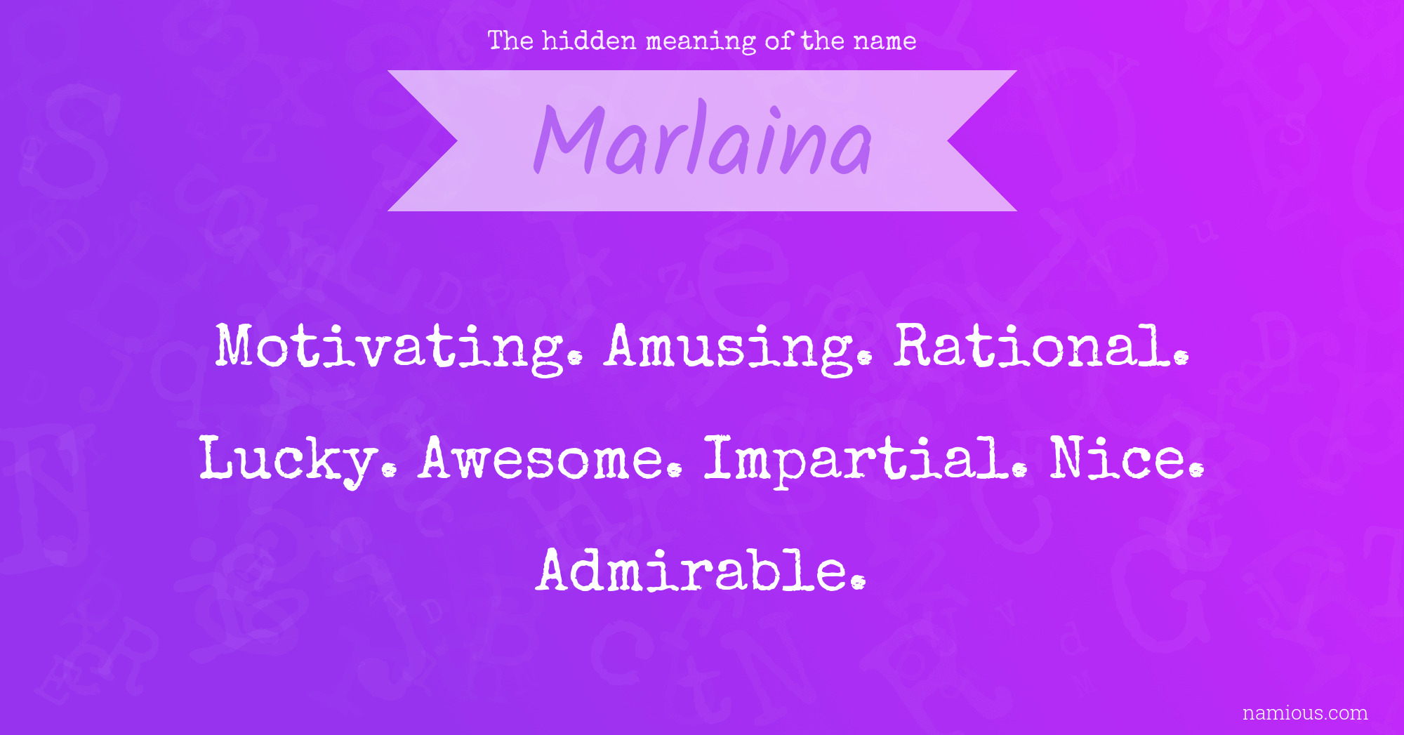 The hidden meaning of the name Marlaina