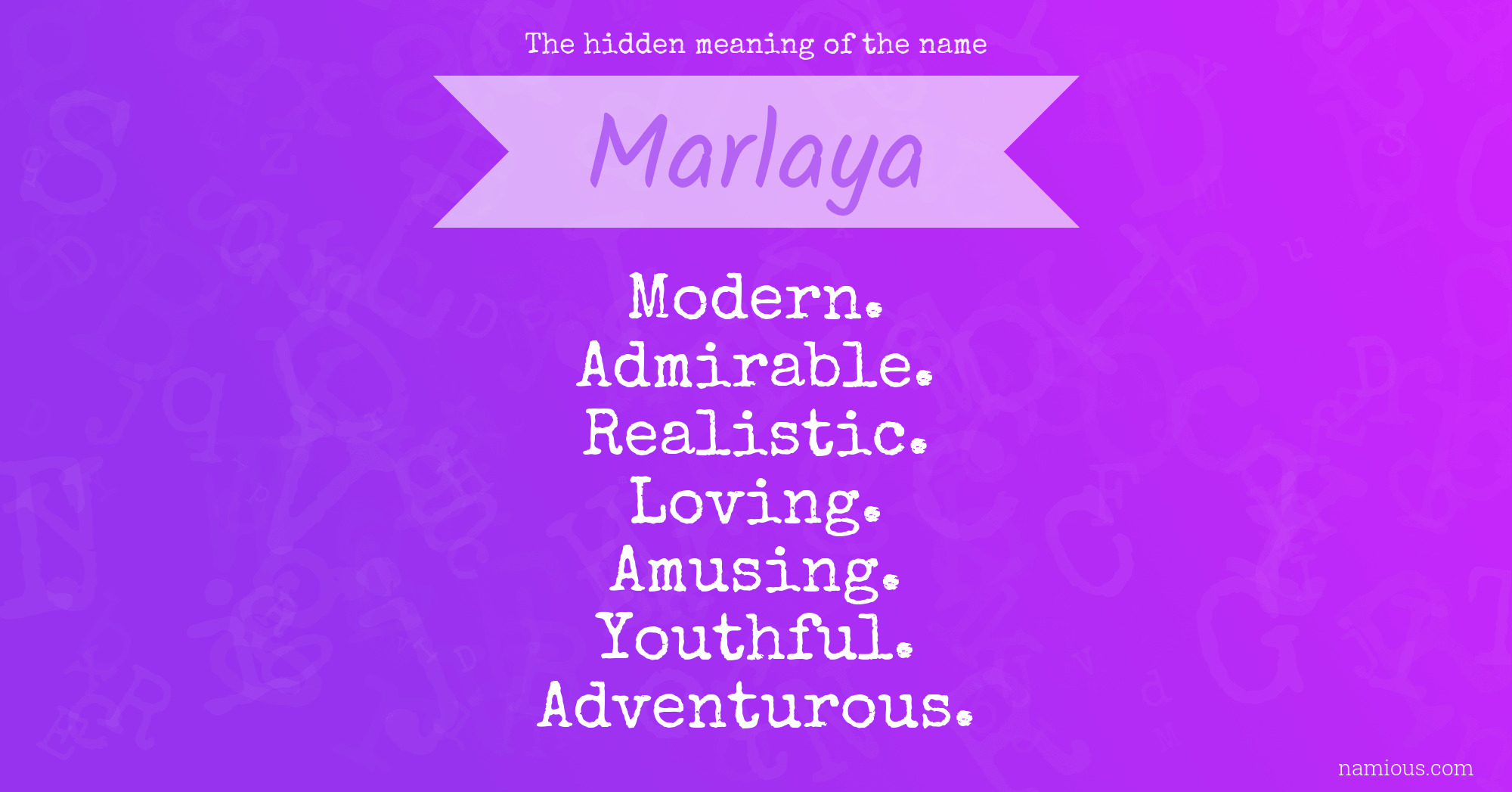 The hidden meaning of the name Marlaya