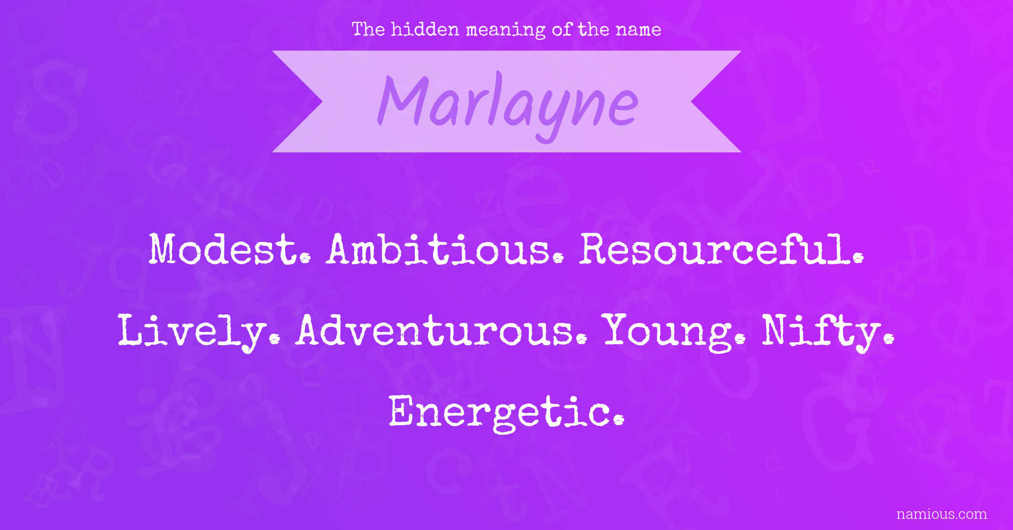 The hidden meaning of the name Marlayne