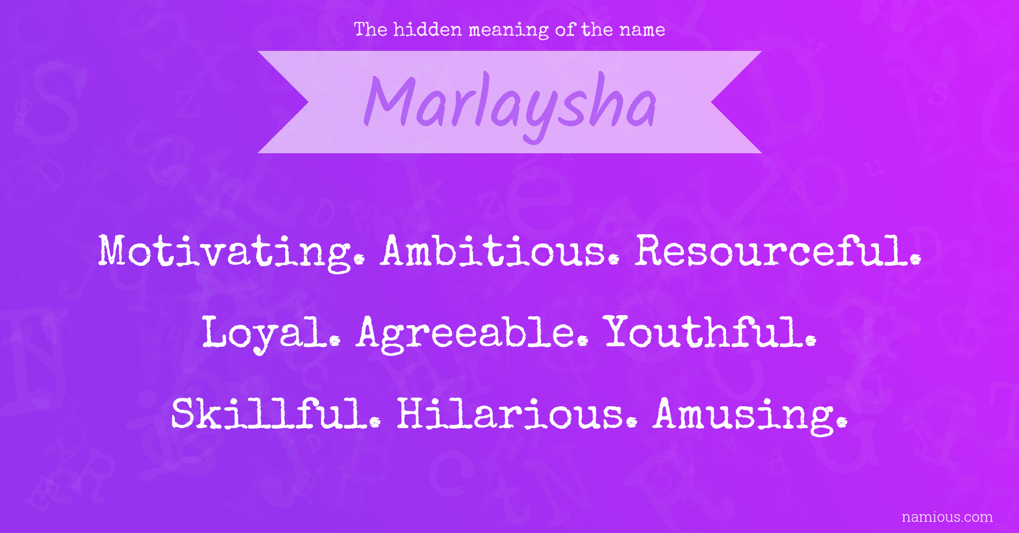 The hidden meaning of the name Marlaysha