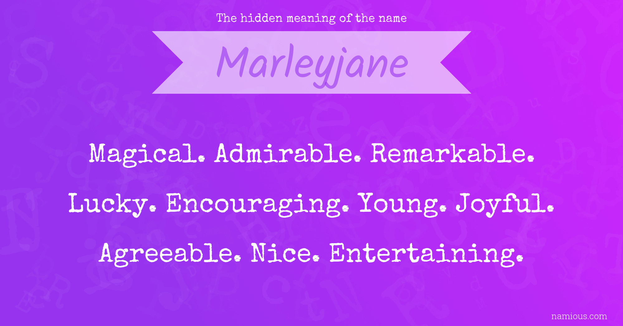 The hidden meaning of the name Marleyjane