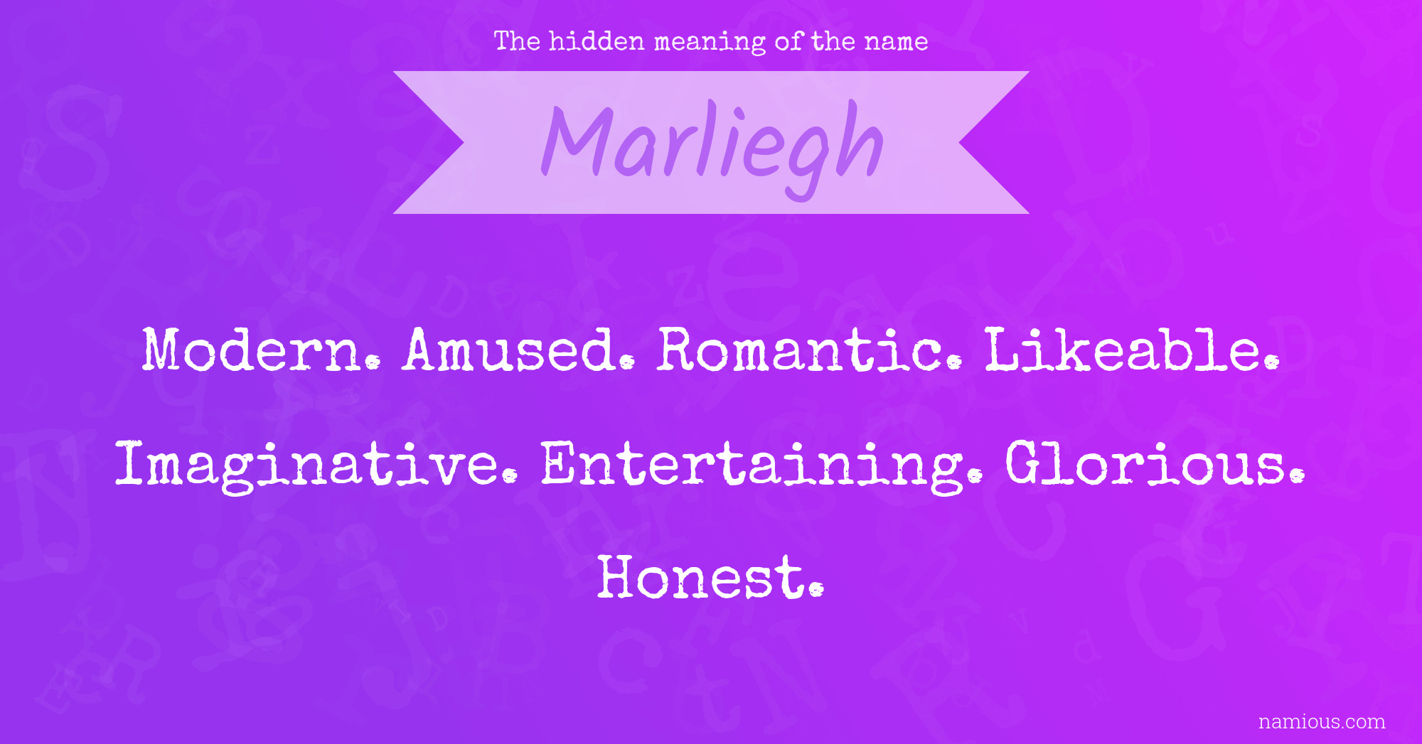 The hidden meaning of the name Marliegh