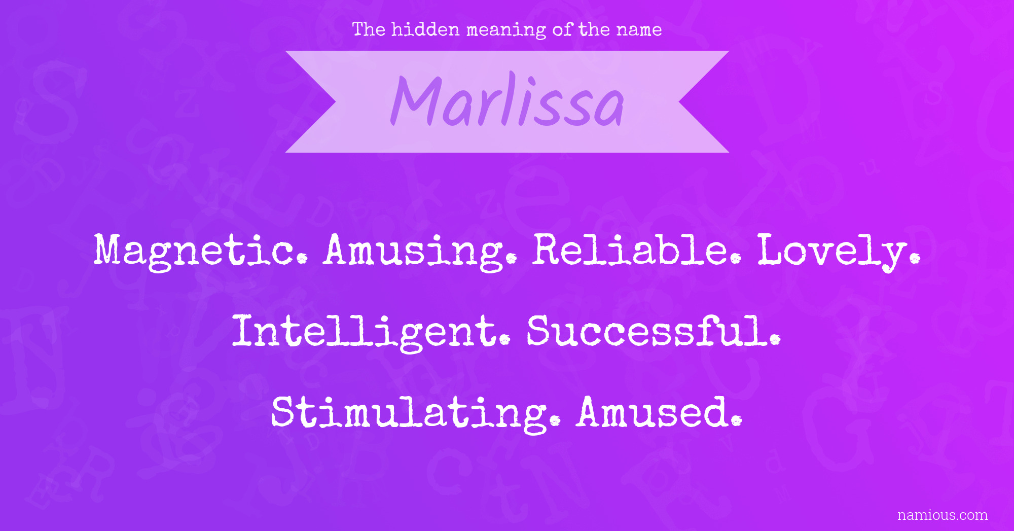 The hidden meaning of the name Marlissa