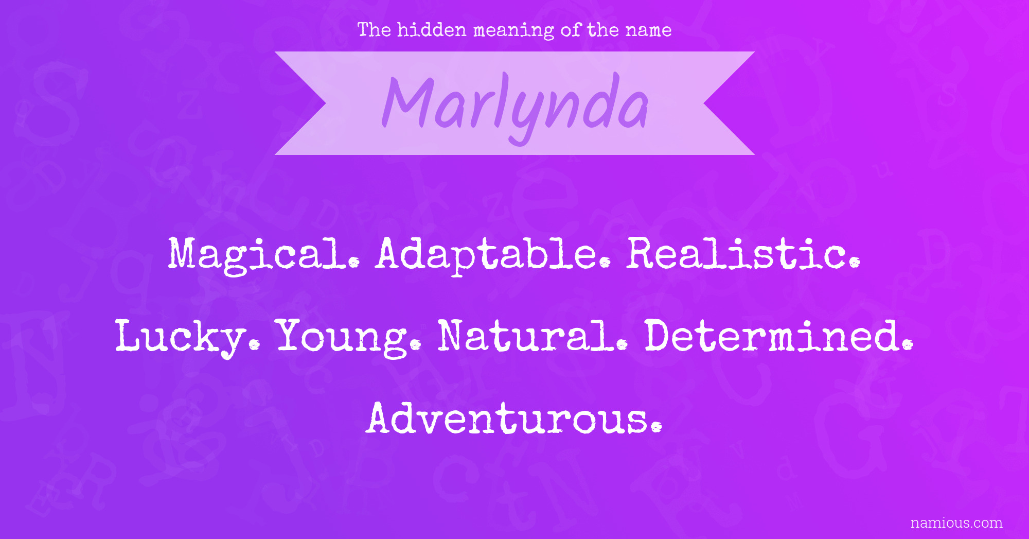 The hidden meaning of the name Marlynda