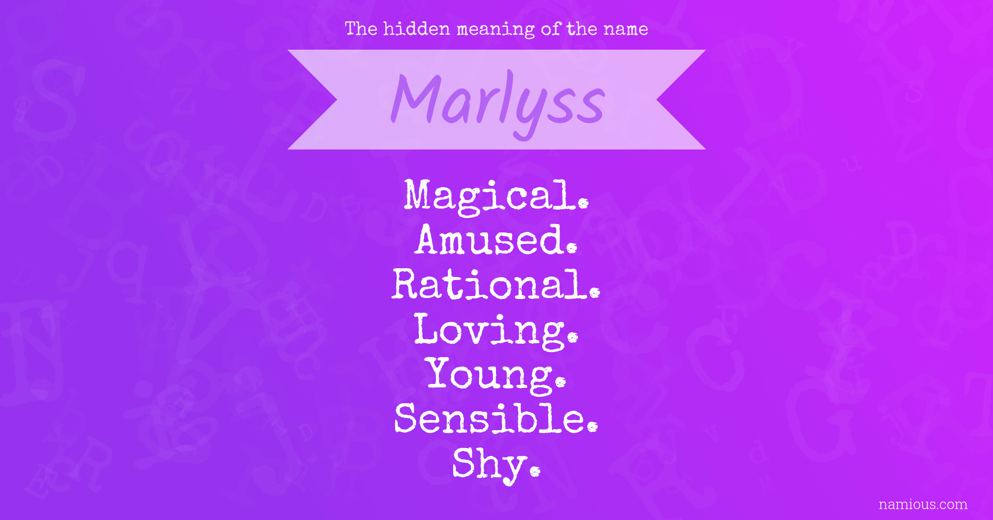 The hidden meaning of the name Marlyss