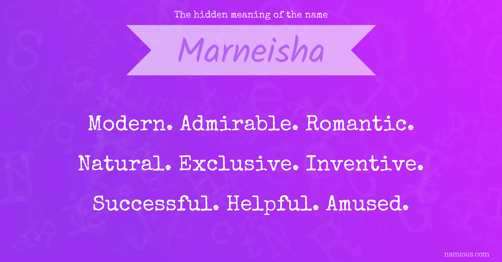 The hidden meaning of the name Marneisha