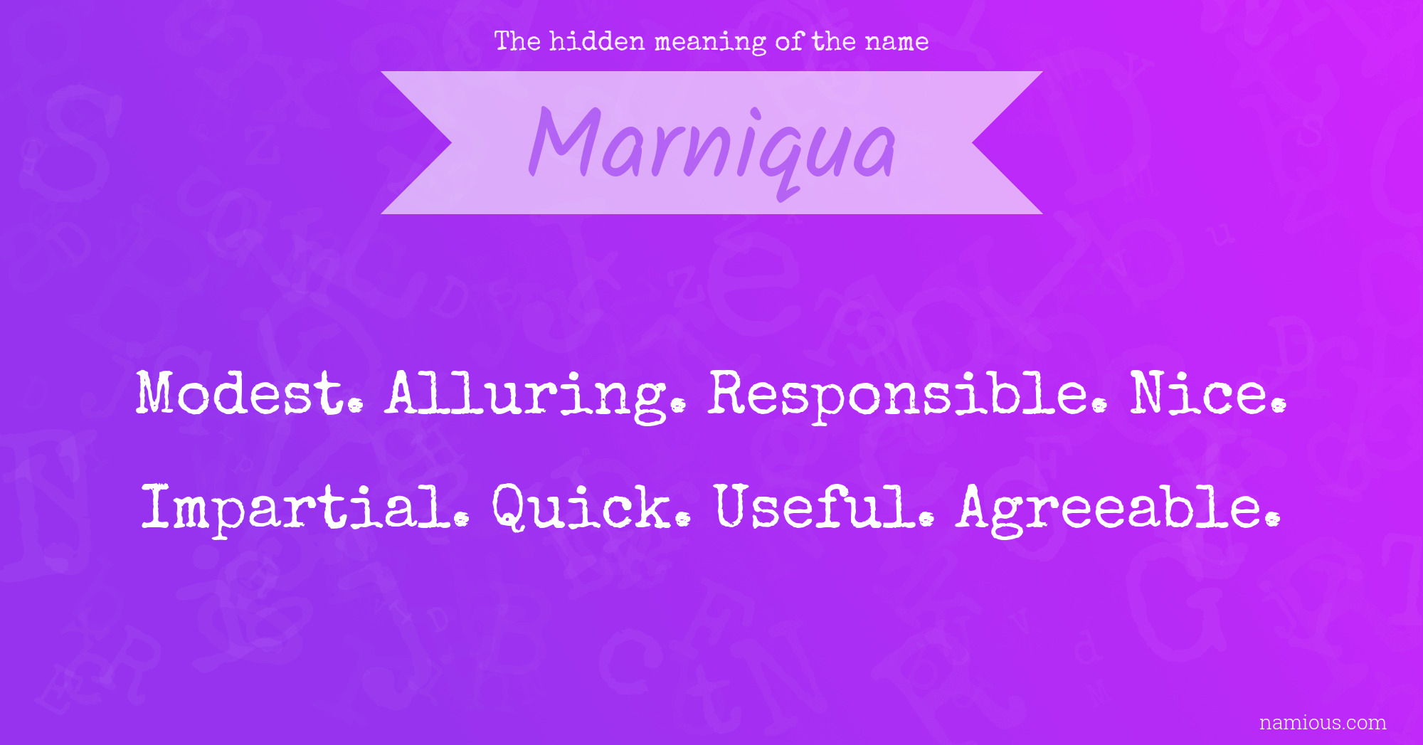 The hidden meaning of the name Marniqua